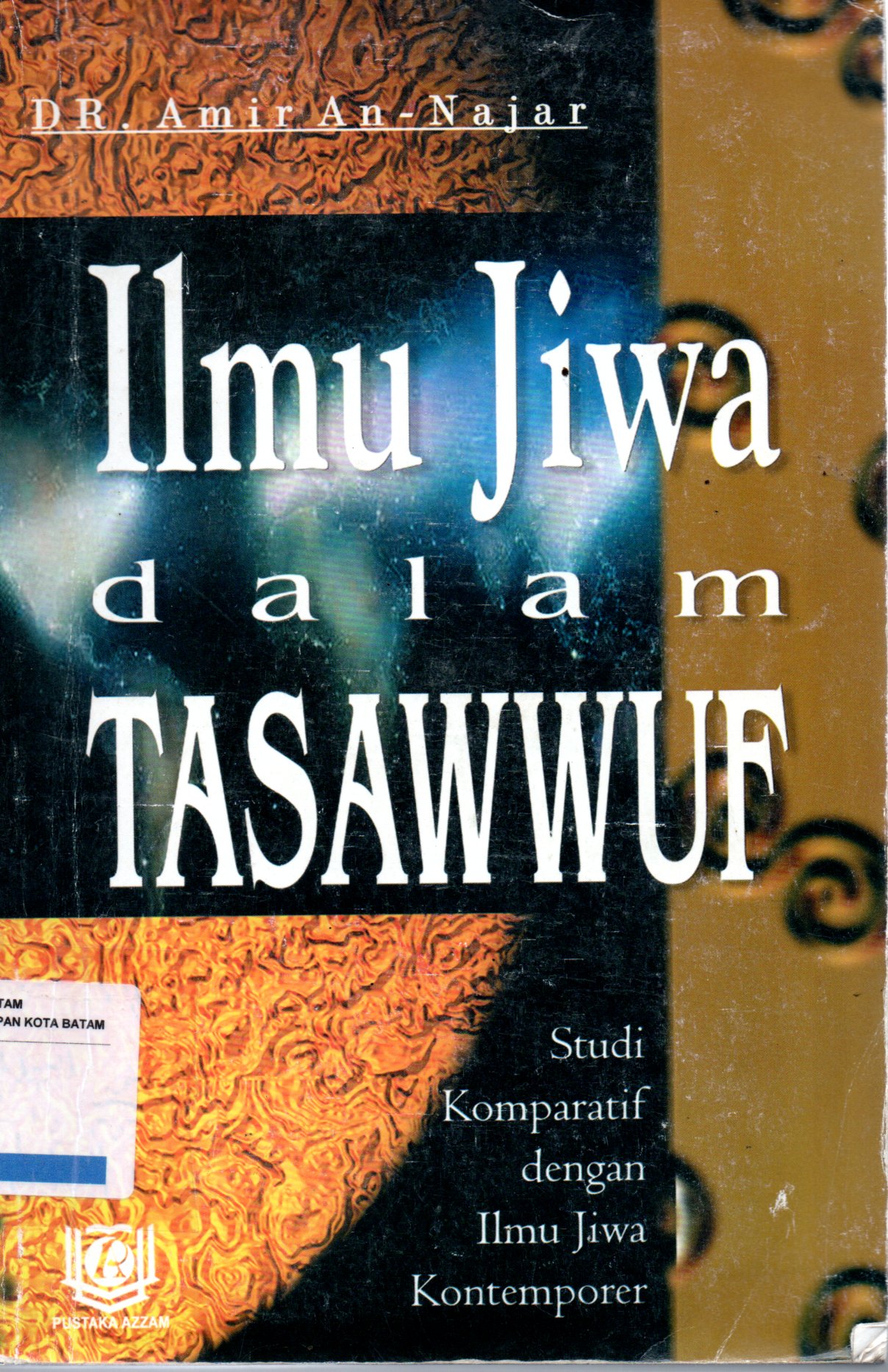 Sampul Ilmu Jiwa Dalam Tasawwuf :  Studi Komparatif dengan Ilmu Jiwa Kontemporer / Penerjemah: Hasan Abrori