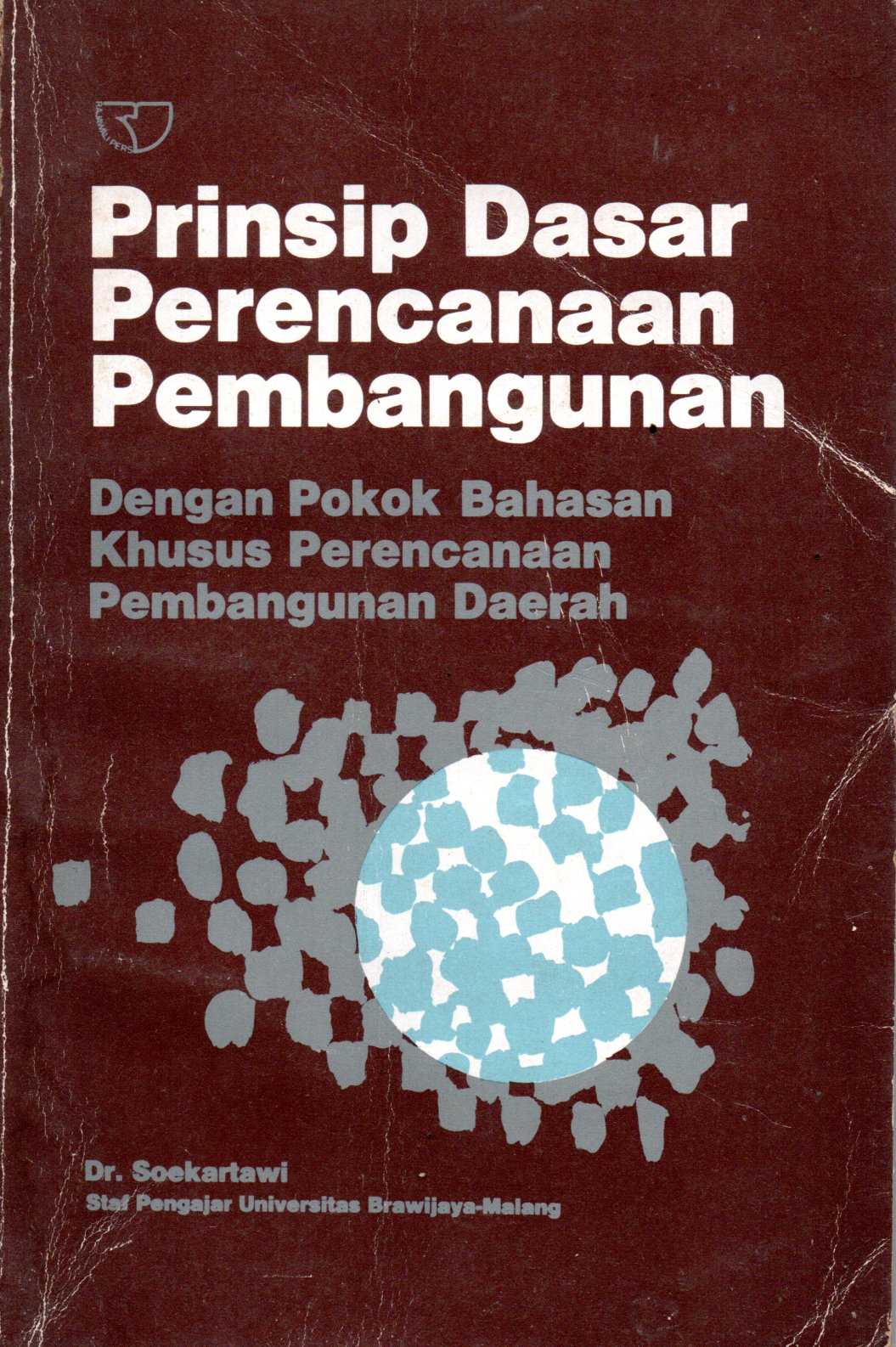 Sampul Prinsip Dasar Perencanaan Pembangunan :  Dengan Pokok Bahasan Khusus Perencanaan Pembangunan Daerah