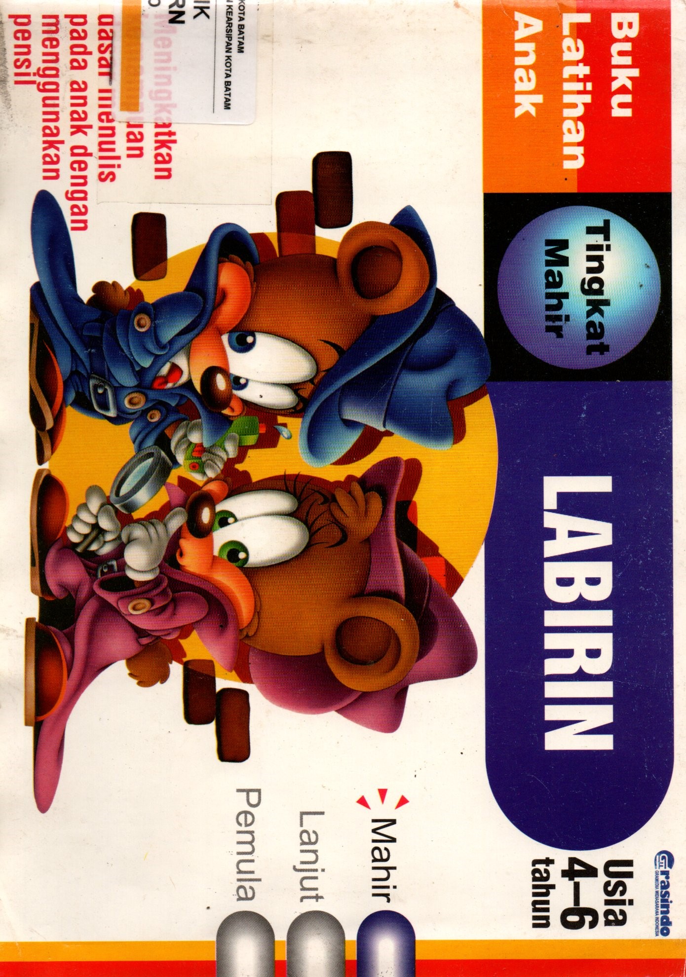 Sampul Buku Latihan Anak Tingkat Mahir Labirin :  Usia 4-6 Tahun