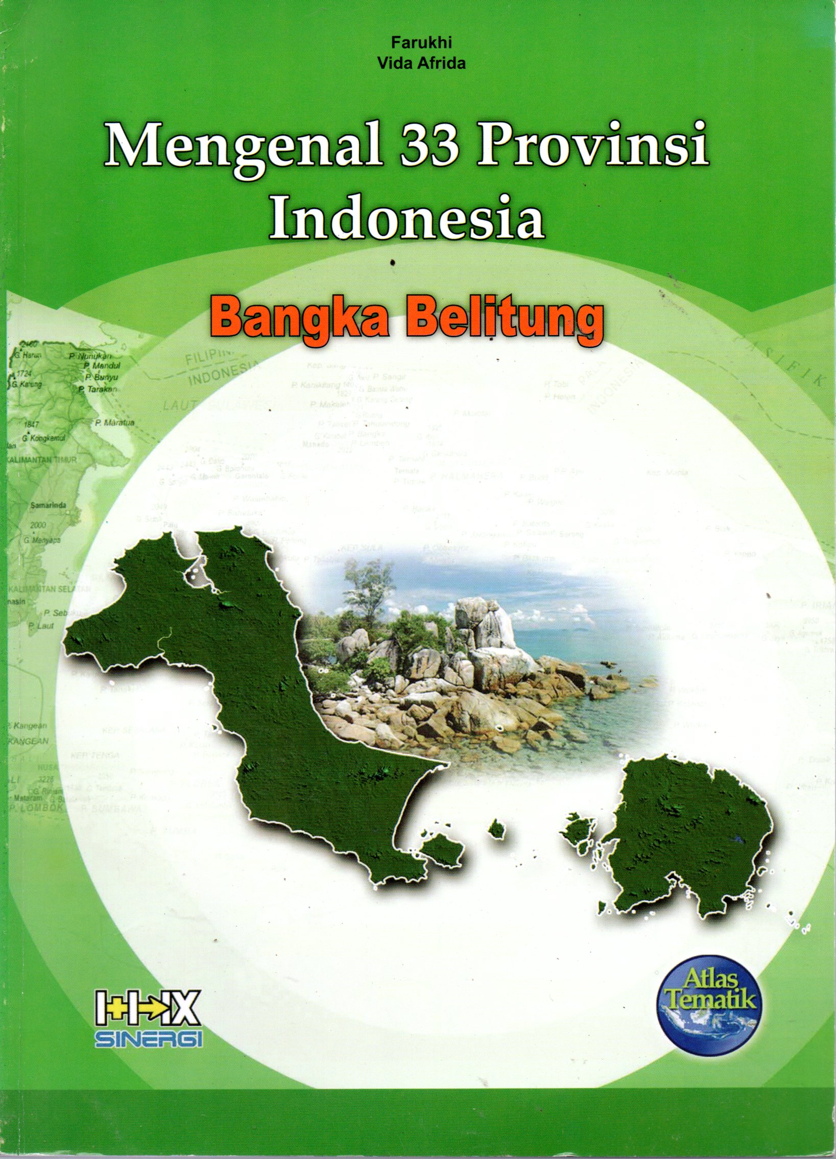Sampul Mengenal 33 Provinsi Indonesia :  Bangka Belitung / Penyunting: Ria Novitasari