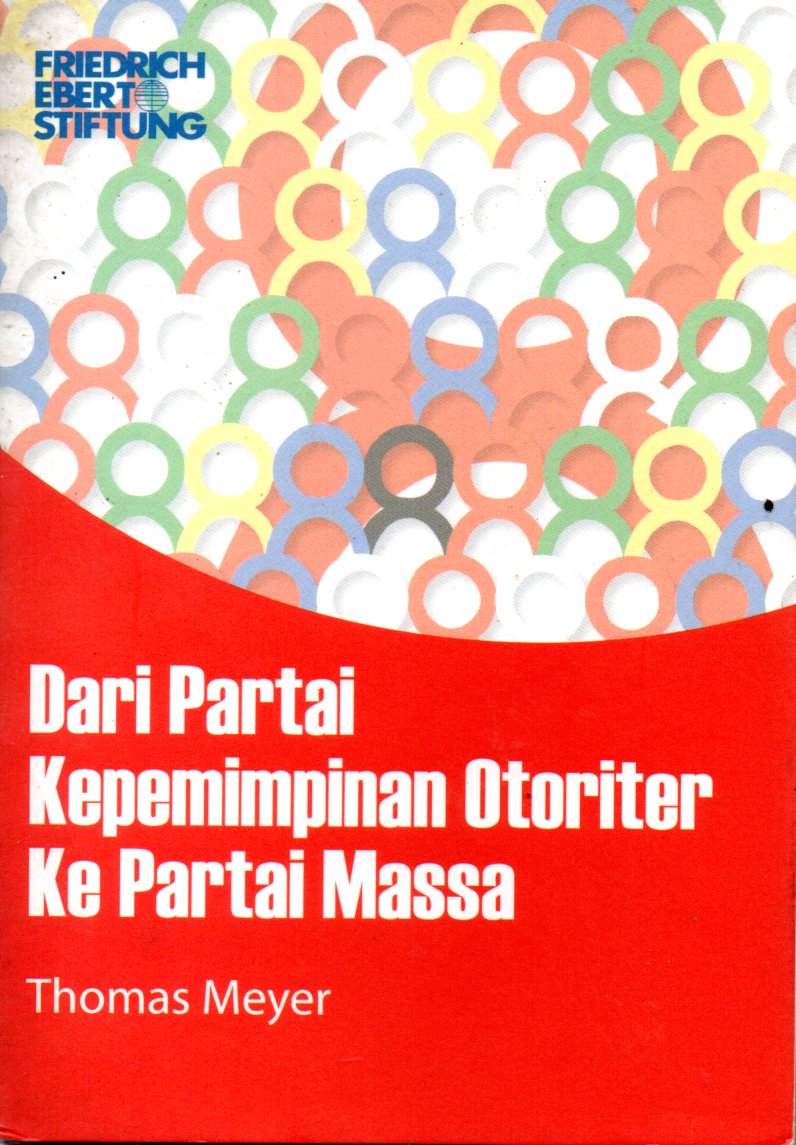 Sampul Dari Partai Kepemimpinan Otoriter ke Partai Massa