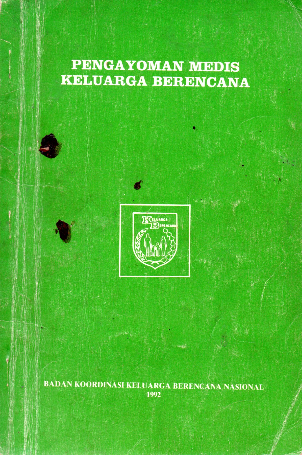 Sampul Pengayoman Medis Keluarga Berencana / Editor: Rihna Azrul Azwar