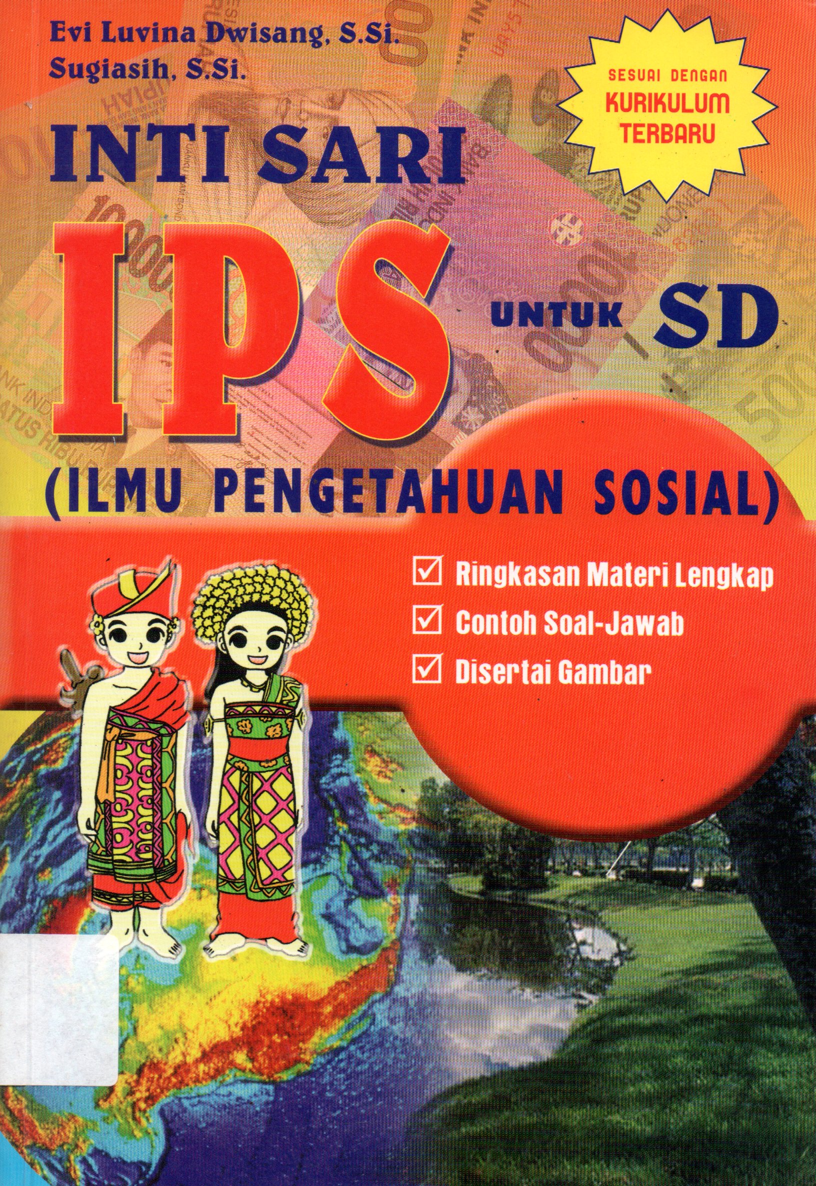 Sampul Inti Sari IPS (Ilmu Pengetahuan Sosial) untuk SD / Penyusun: Evi Luvina Dwisang, Sugiasih