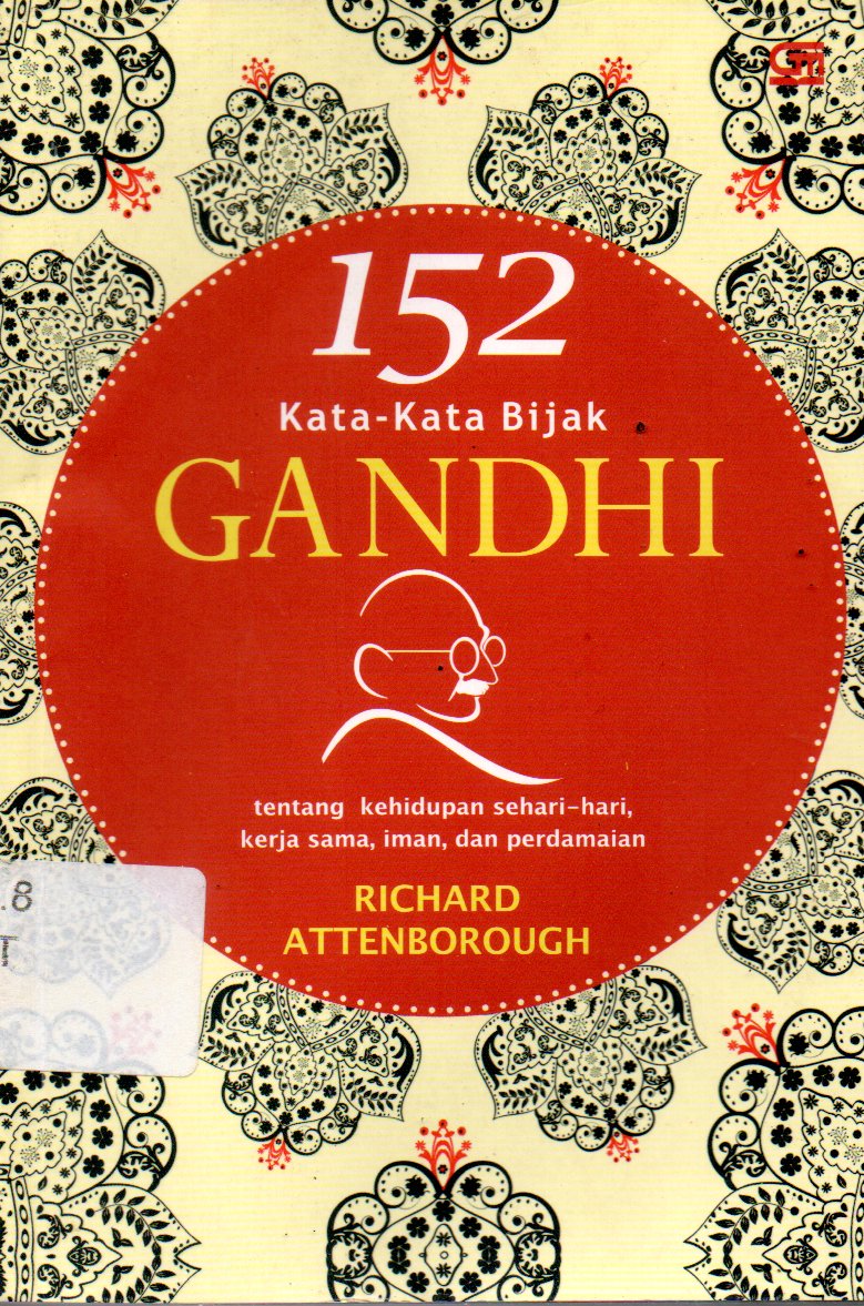 Sampul 152 Kata-Kata Bijak Gandhi / Alih Bahasa : Christiany Lo
