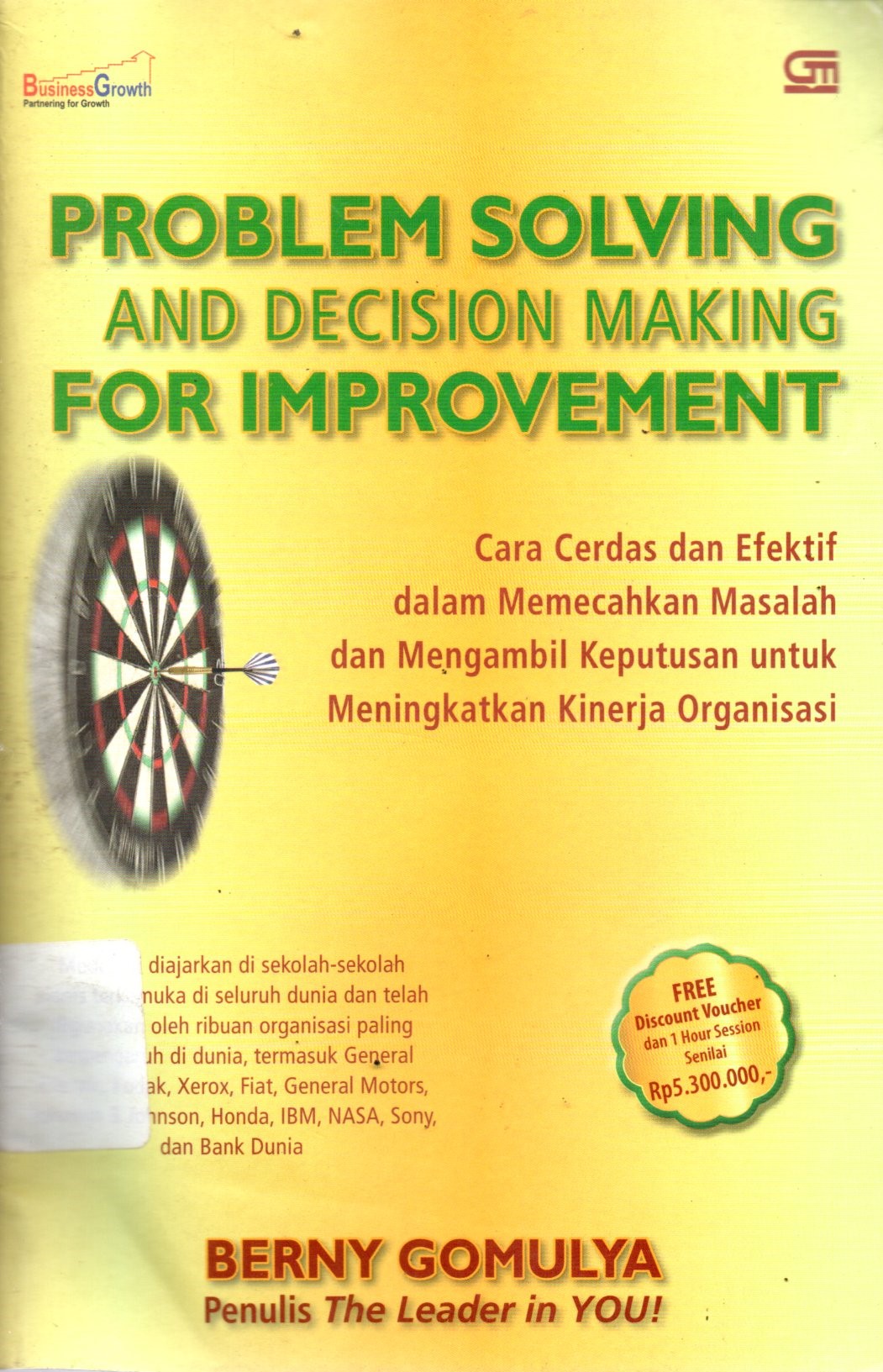 Sampul Problem Solving and Decision Making For Improvement :  Cara Cerdas dan Efektif dalam Memecahkan Masalah dan Mengambil Keputusan untuk Meningkatkan Kinerja Organisasi