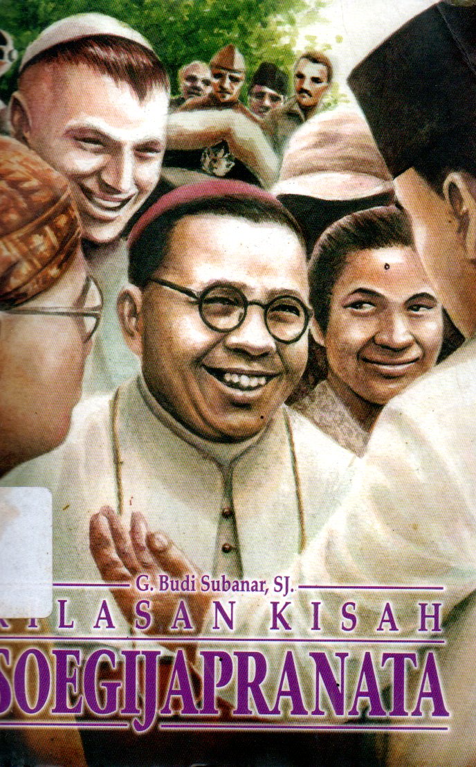 Sampul Kilasan Kisah Soegijapranata / Editor: Anton Haryono