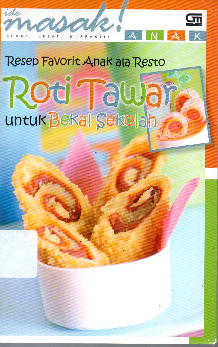 Sampul Resep Favorit Anak Ala Resto Roti Tawar untuk Bekal Sekolah / Editor: Intanrina Hardiman