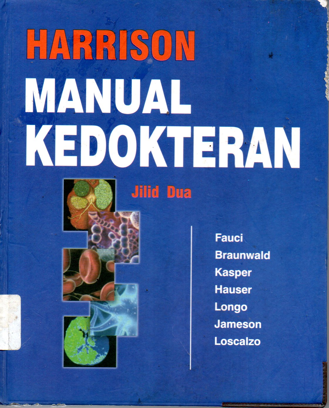 Sampul Manual Kedokteran / Editor: Lyndon Saputra, Alih Bahasa: Andry Hartono, Dwi Djuwantoro, Natalia Sutiono, Nuryani