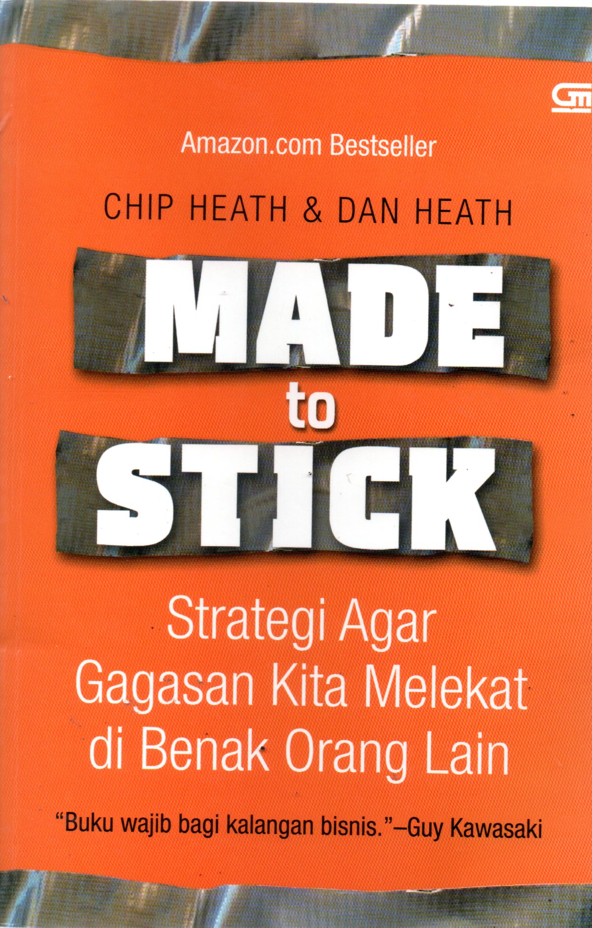 Sampul Made to Stick :  Strategi Agar Gagasan Kita Melekat di Benak Orang Lain / Alih Bahasa: Daniel Wirajaya