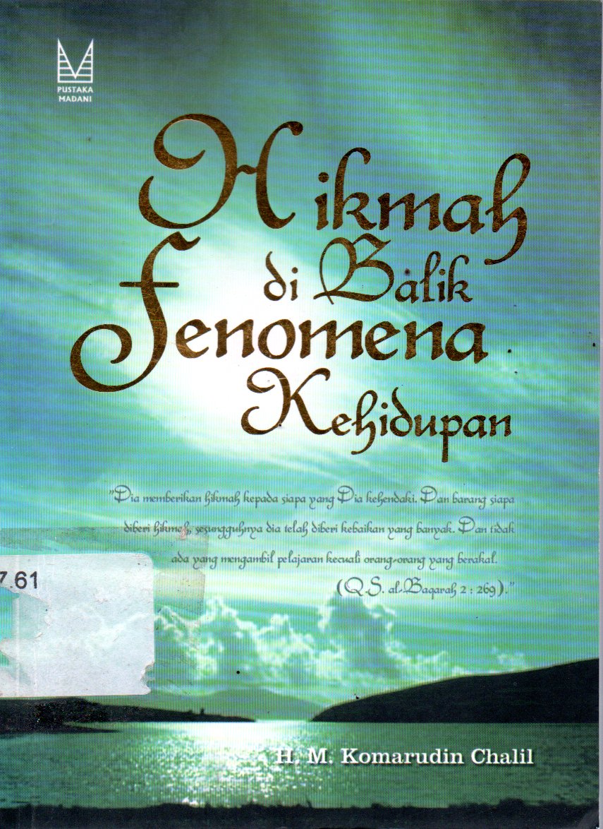 Sampul Hikmah di Balik Fenomena Kehidupan / Penyunting : Muslim Nurding