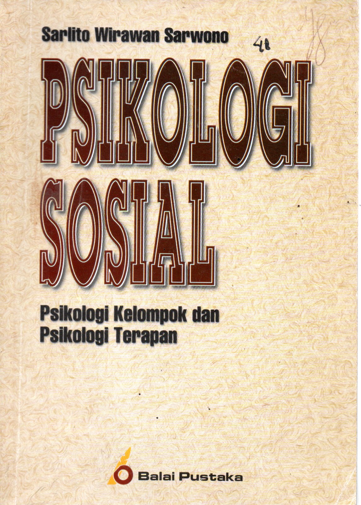 Sampul Psikologi Sosial :  Psikologi Kelompok dan Psikologi Terapan / Penyunting : Venus Khasanah