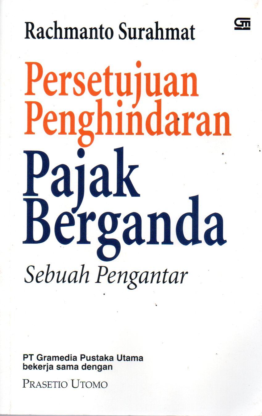 Sampul Persetujuan Penghindaran Pajak Berganda :  Sebuah Pengantar
