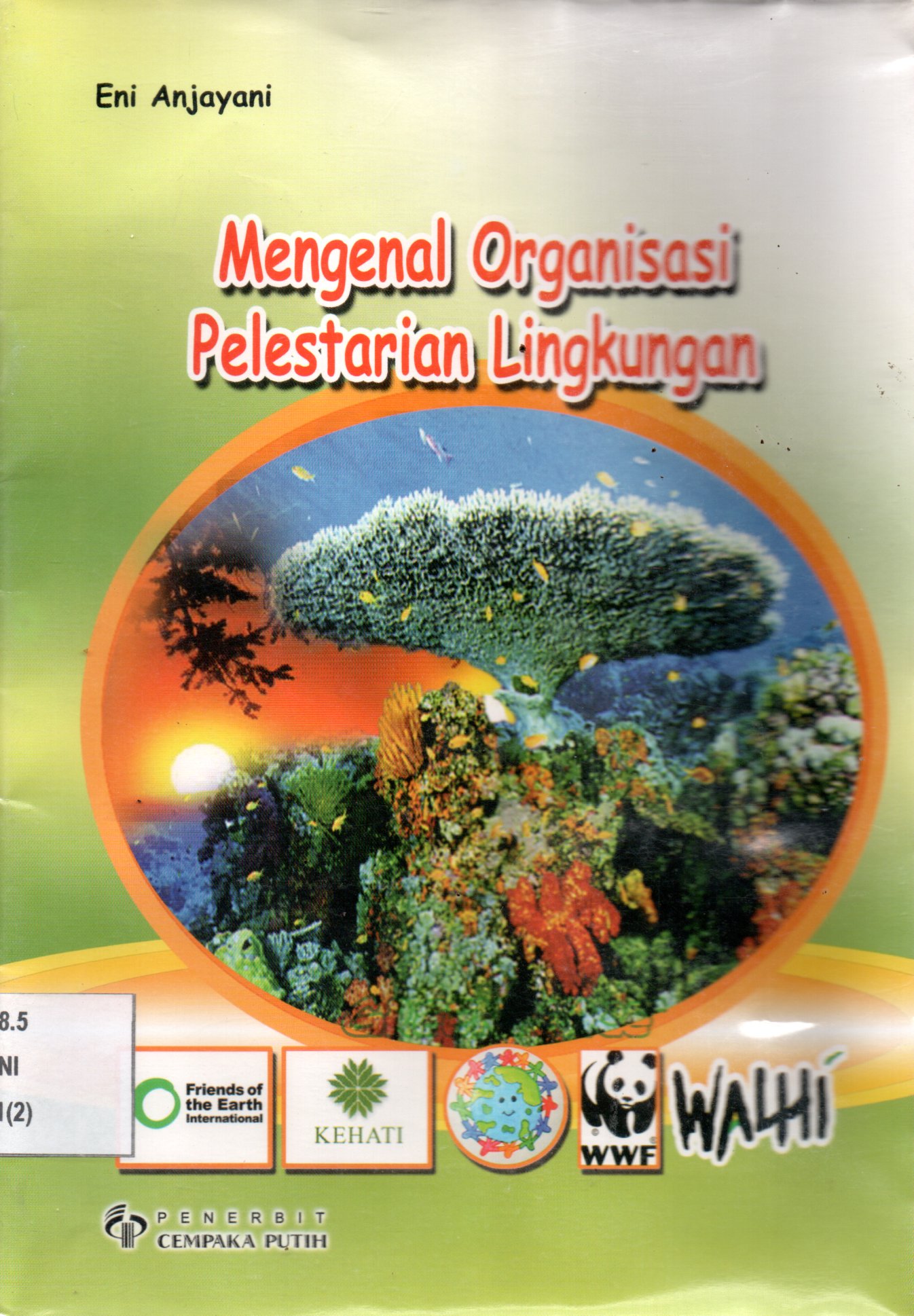 Sampul Mengenal Organisasi Pelestarian Lingkungan / Ilustrasi : Sumadi