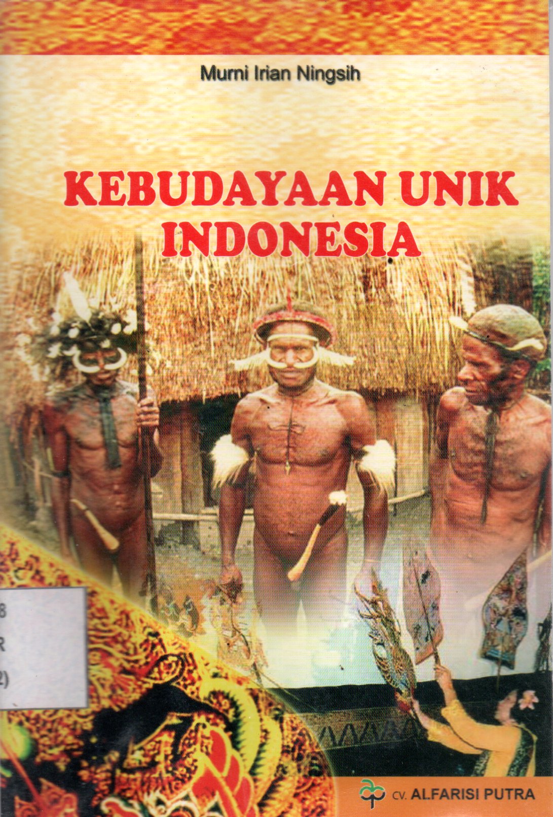 Sampul Kebudayaan Unik Indonesia