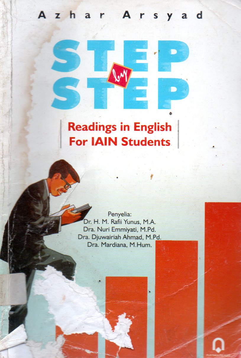 Sampul Step by Step :  Readings in English For IAIN Students / Editor: Muljono Damopolii