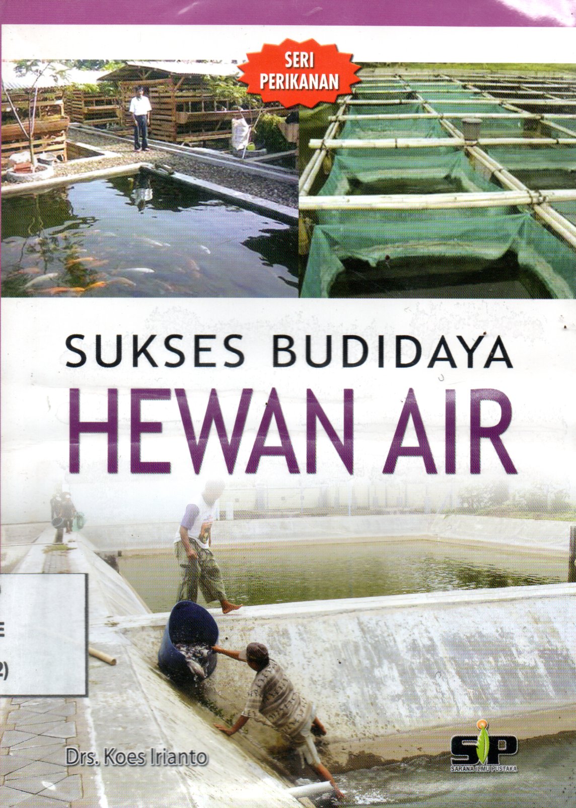 Sampul Sukses Budidaya Hewan Air / Editor : Rissa Yanuar
