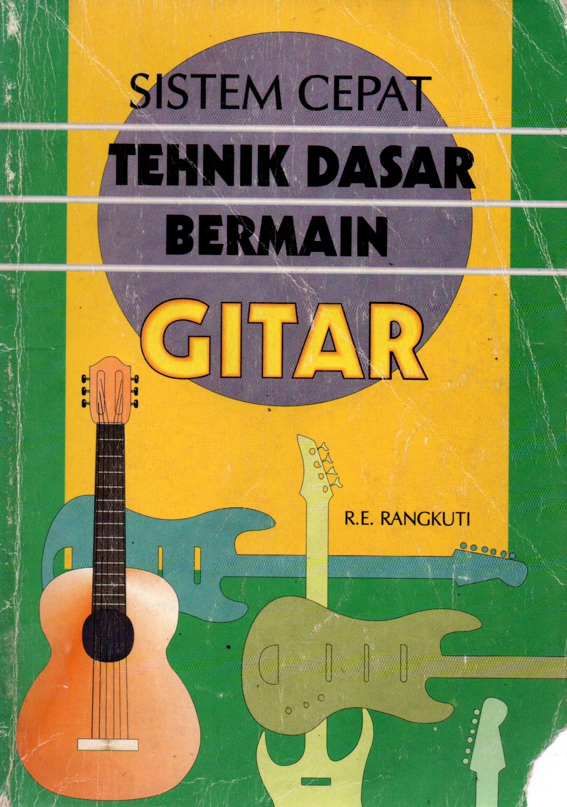 Sampul Sistem Cepat Tehnik Dasar Bermain Gitar