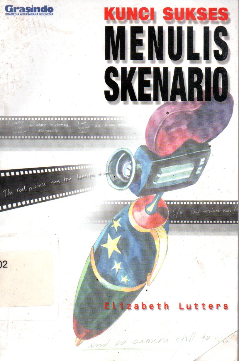 Sampul Kunci Sukses Menulis Skenario / Editor : A. Ariobimo Nusantara