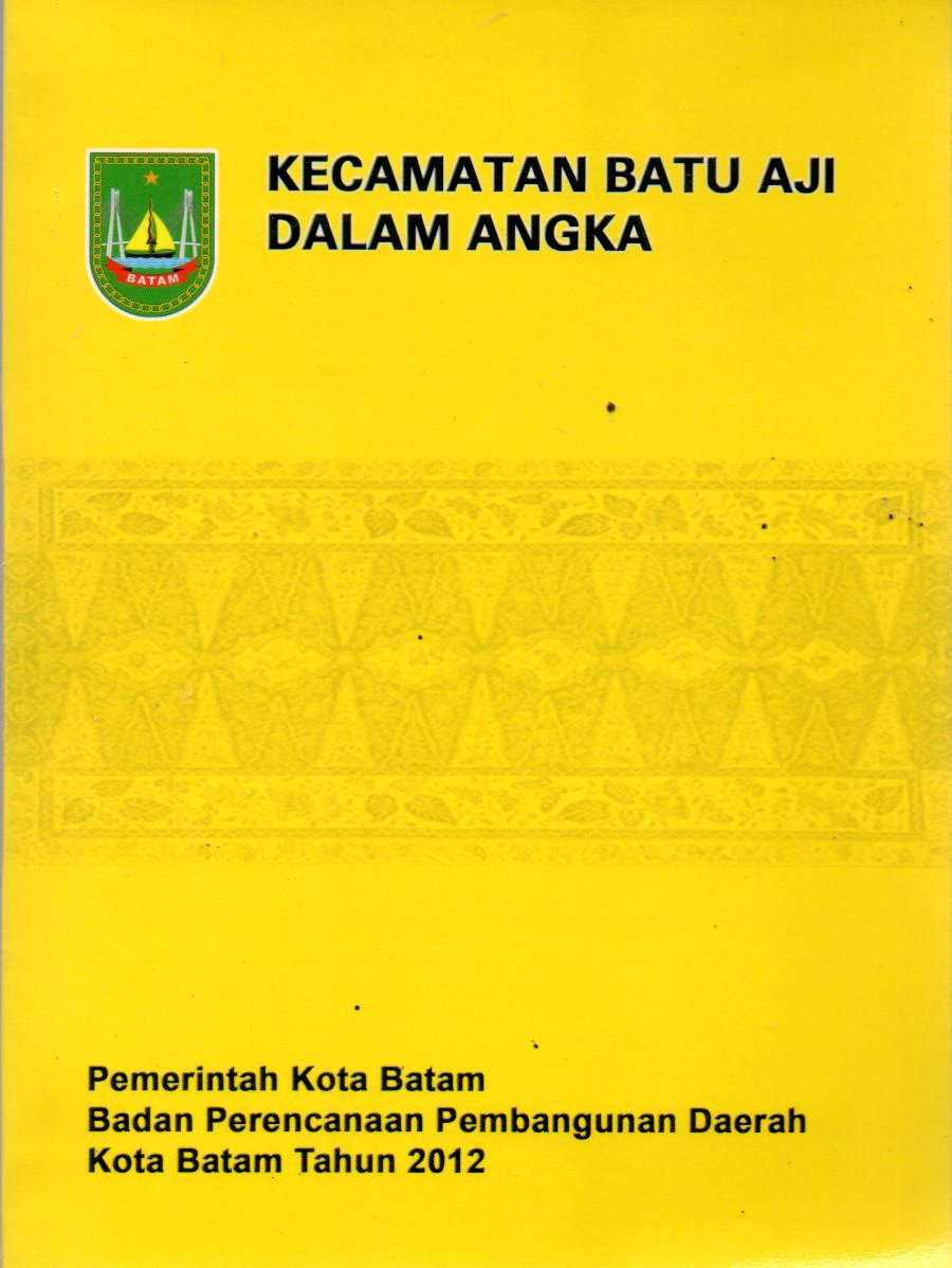 Sampul Kecamatan Batu Aji dalam Angka :  Tahun 2012
