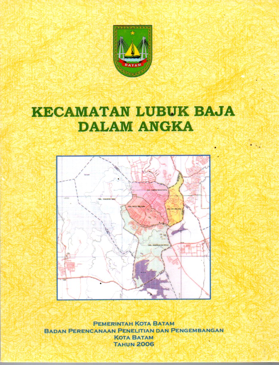 Sampul Kecamatan Lubuk Baja dalam Angka :  Tahun 2006