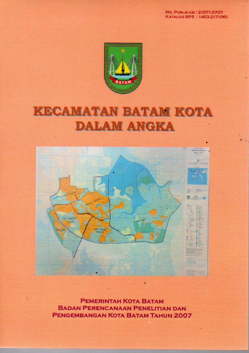 Sampul Kecamatan Batam Kota dalam Angka :  Tahun 2007