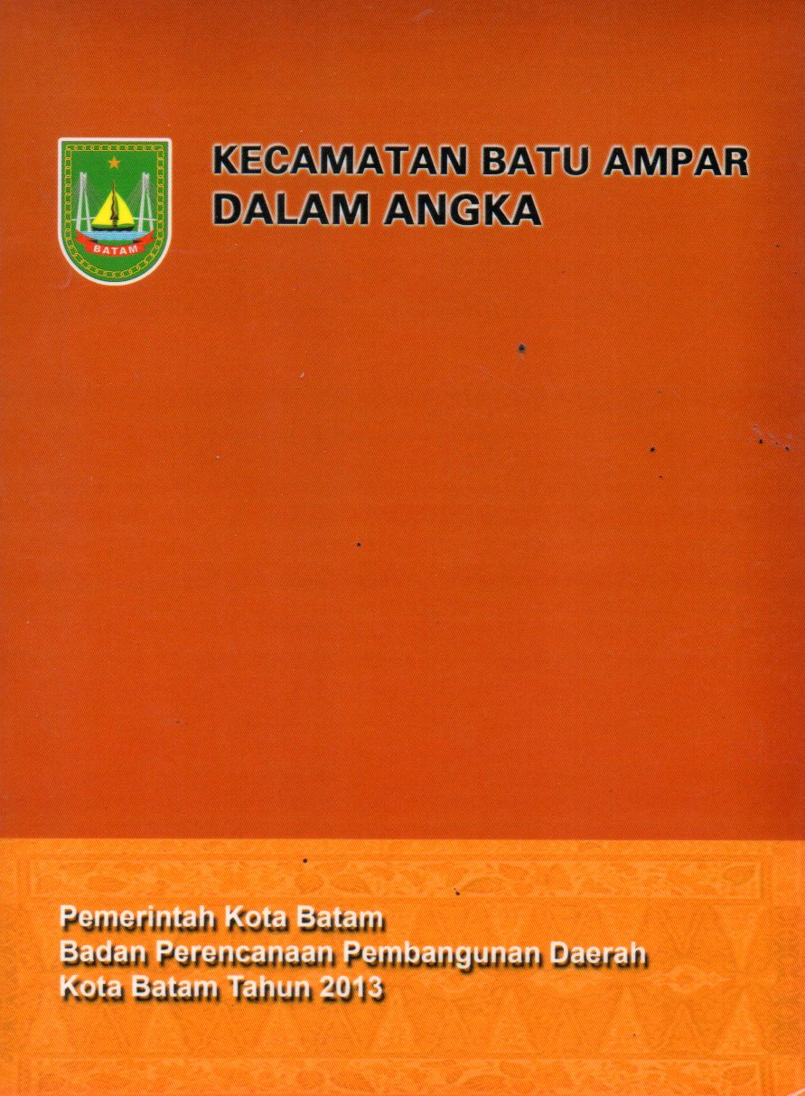 Sampul Kecamatan Batu Ampar dalam Angka :  Tahun 2013