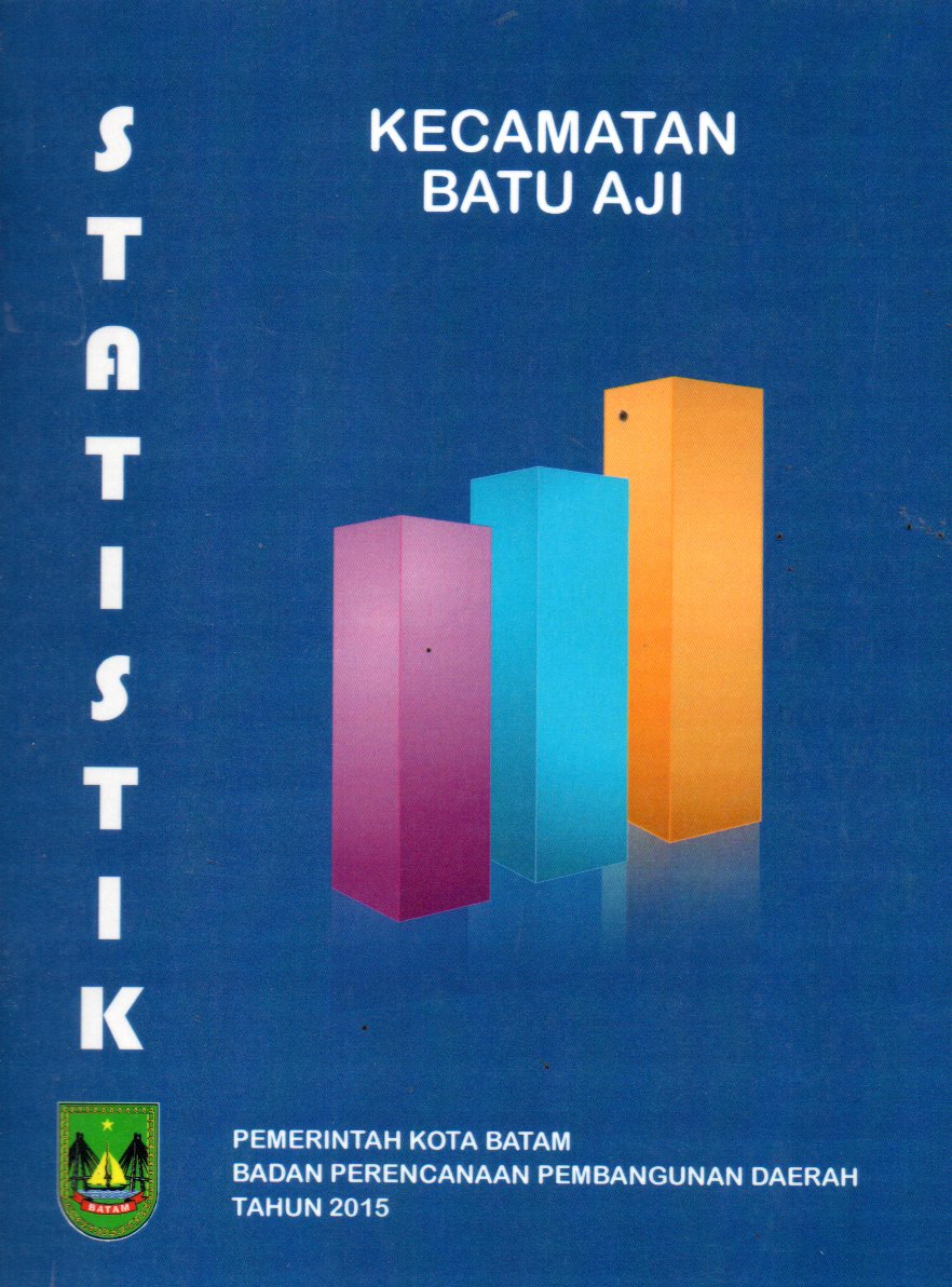 Sampul Statistik Kecamatan Batu Aji :  Tahun 2015