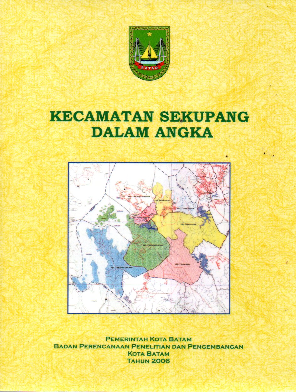 Sampul Kecamatan Sekupang dalam Angka :  Tahun 2006