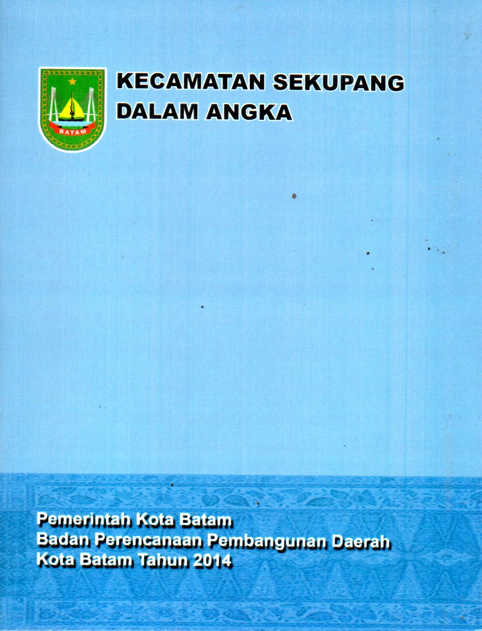 Sampul Kecamatan Sekupang dalam Angka :  Tahun 2014