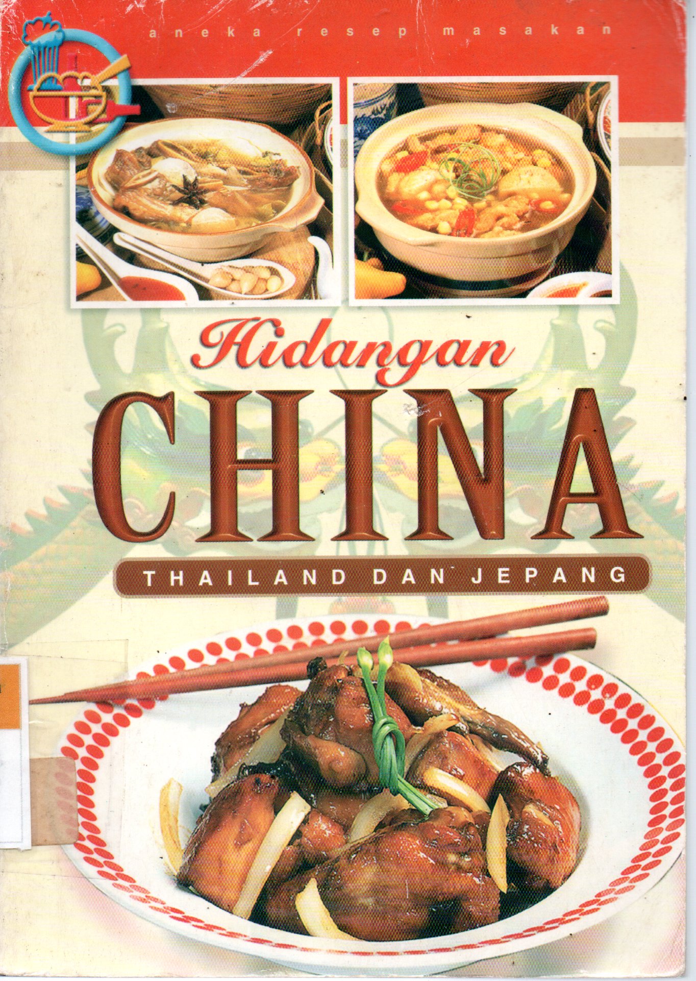 Sampul Aneka Hidangan :  China, Thailand dan jepang