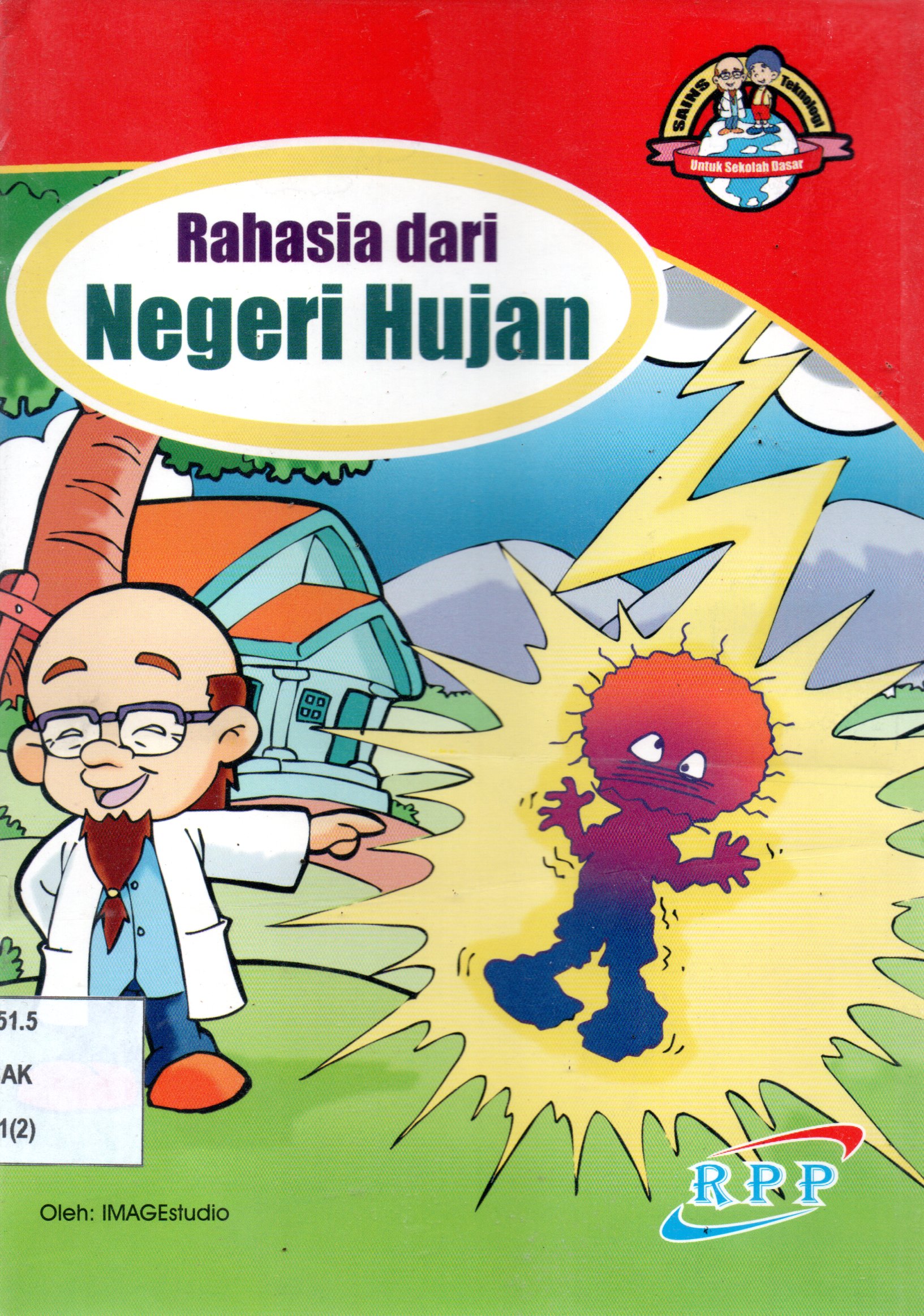Sampul Rahasia dari Negeri Hujan / Editor: Linda Chandayani