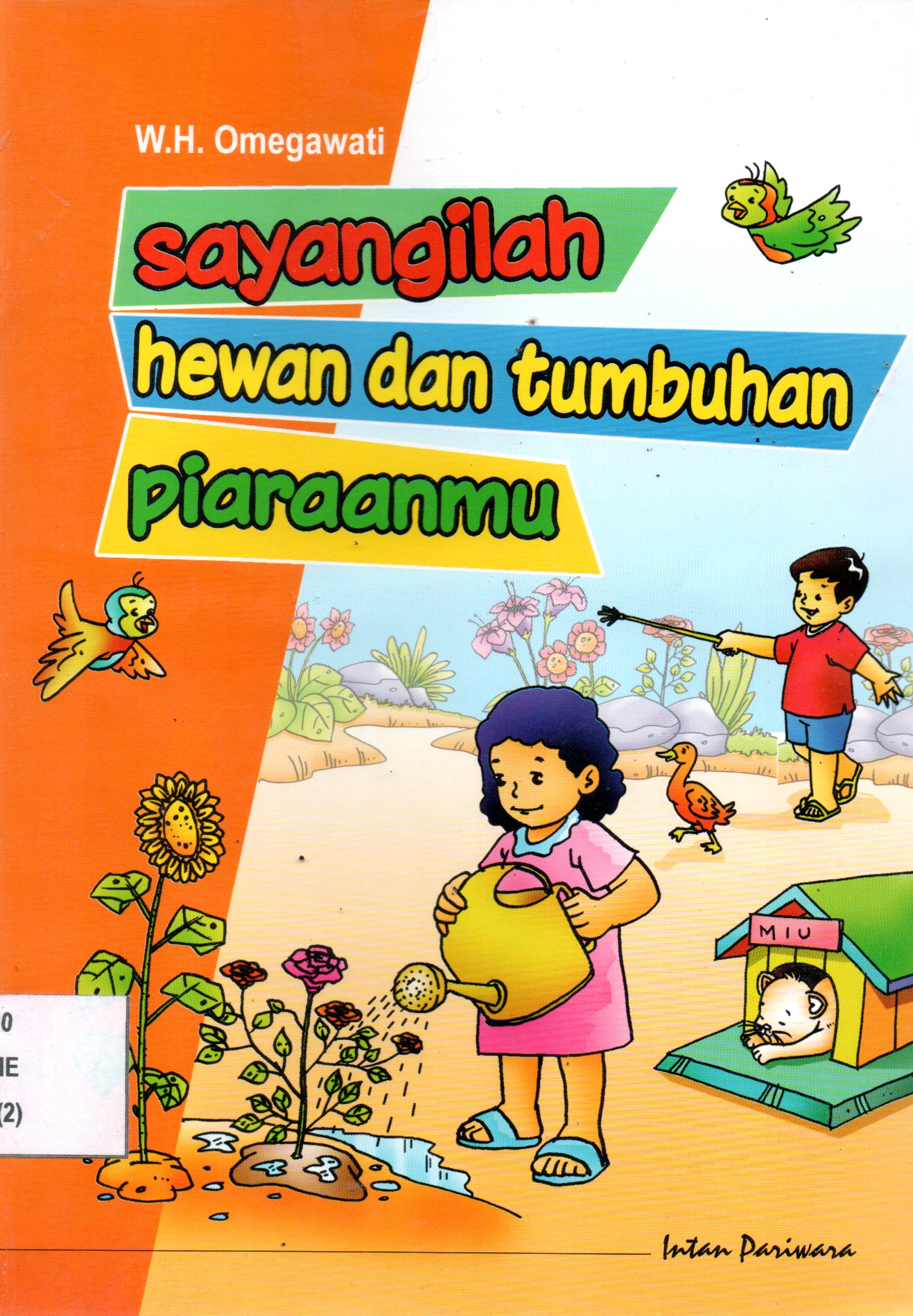 Sampul Sayangilah Hewan dan Tumbuhan Piaraanmu / Ilustrator: Punto