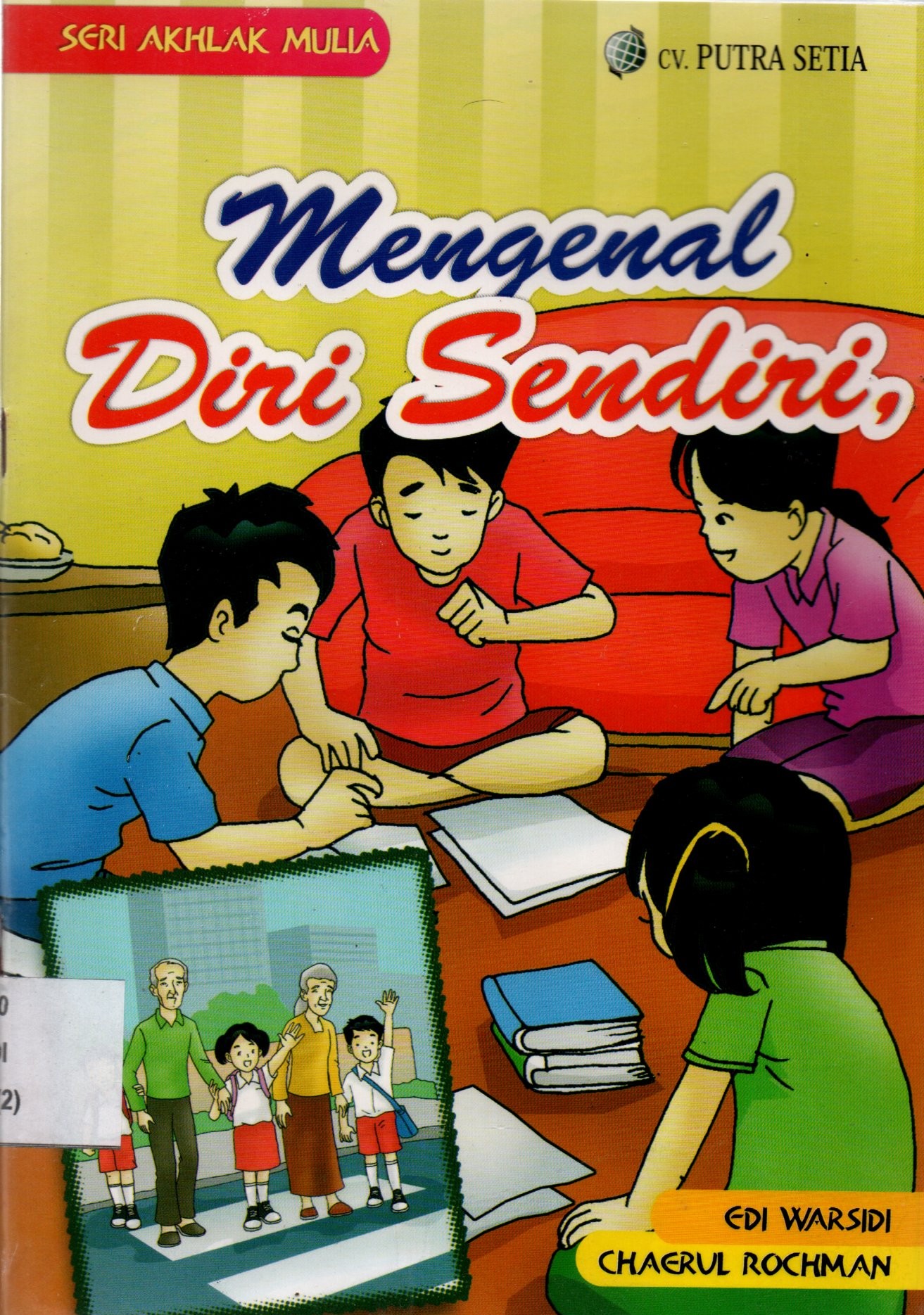 Sampul Mengenal Diri Sendiri :  Seri Akhlak Mulia