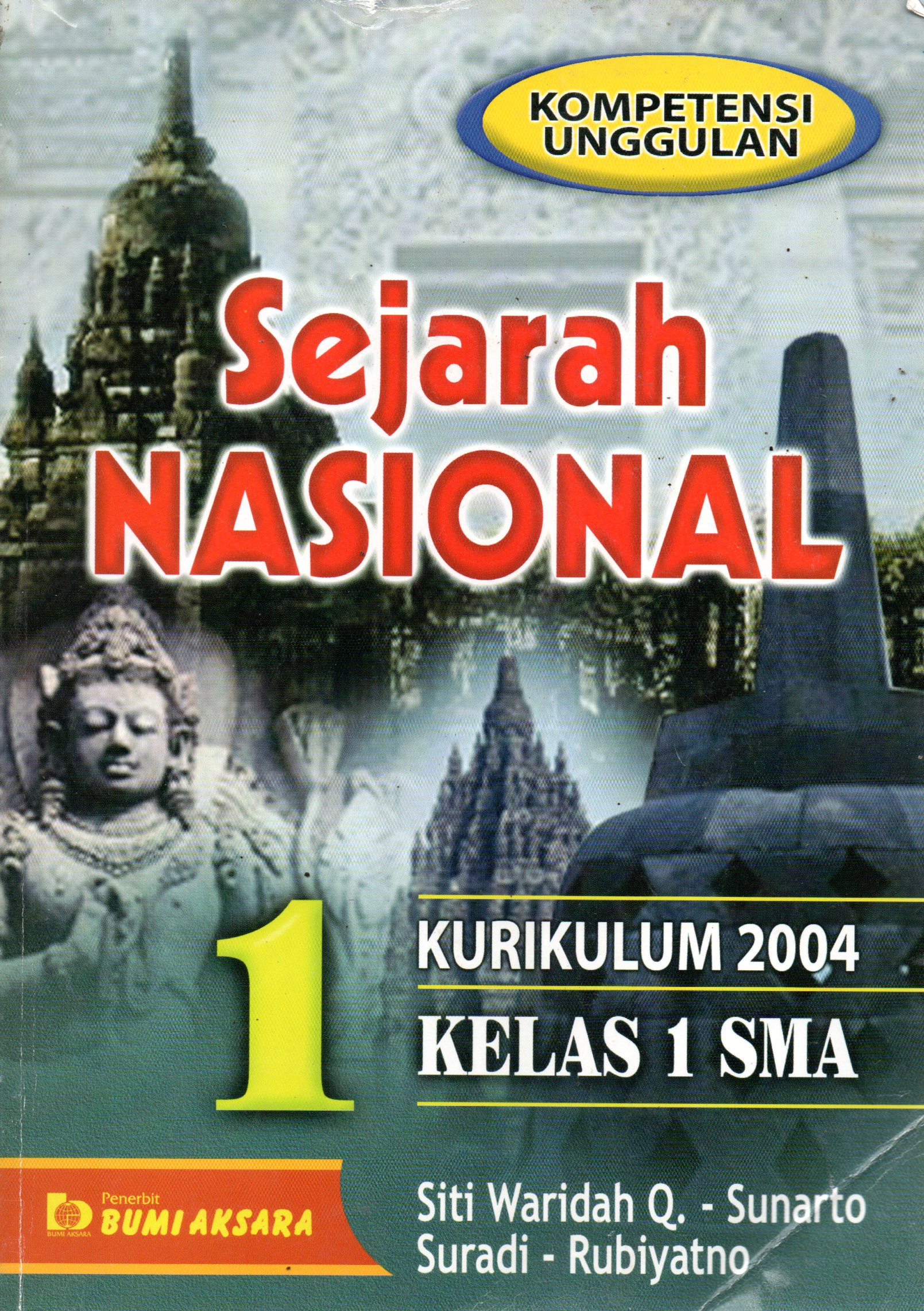 Sampul Kompetensi Unggulan Sejarah Nasional :  Kurikulum 2004 Kelas 1 Sma