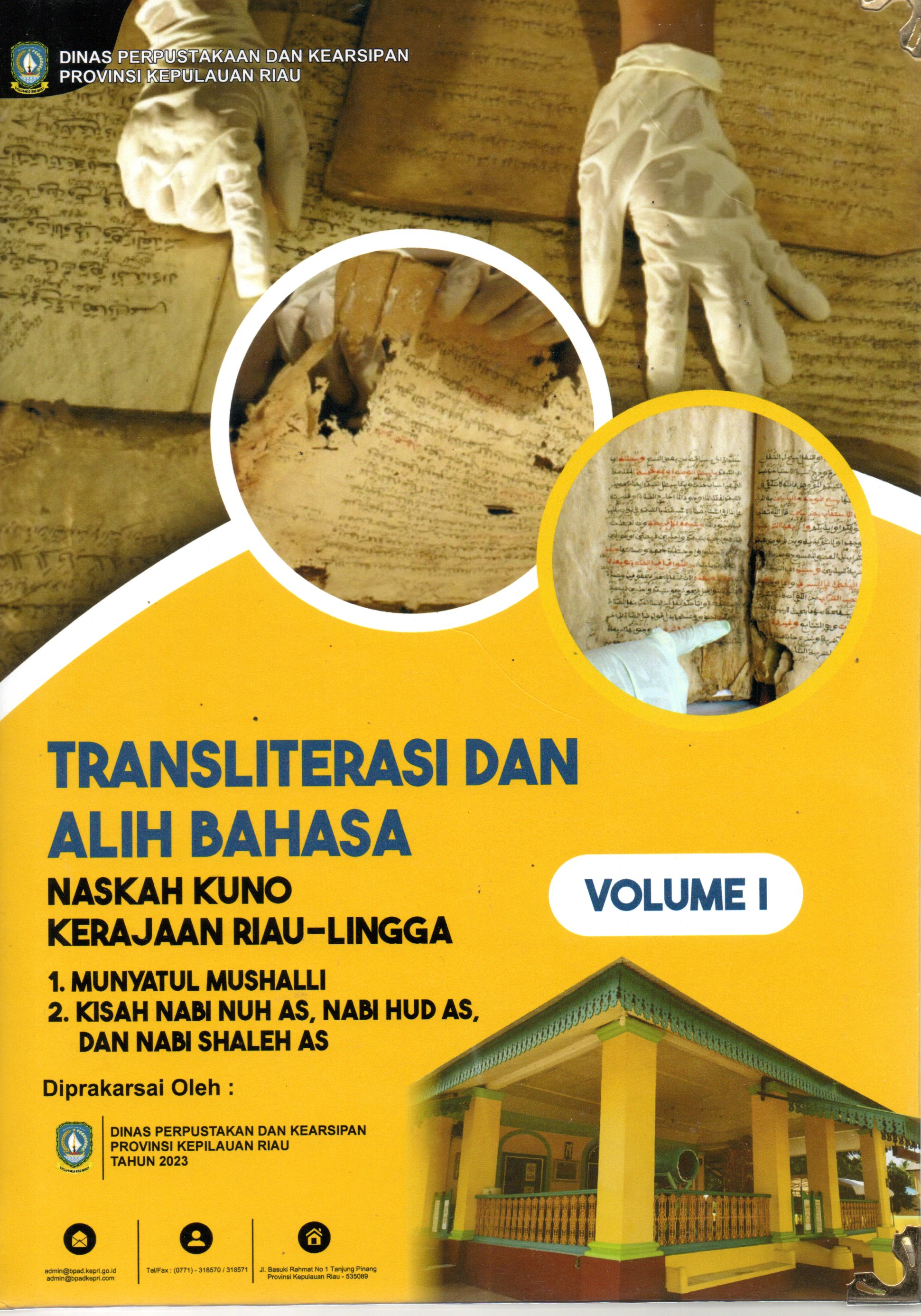 Sampul Transliterasi dan Alih Bahasa :  Naskah Kuno Kerajaan Riau-Lingga volume I / Penerjemah: Zulkifli Harto