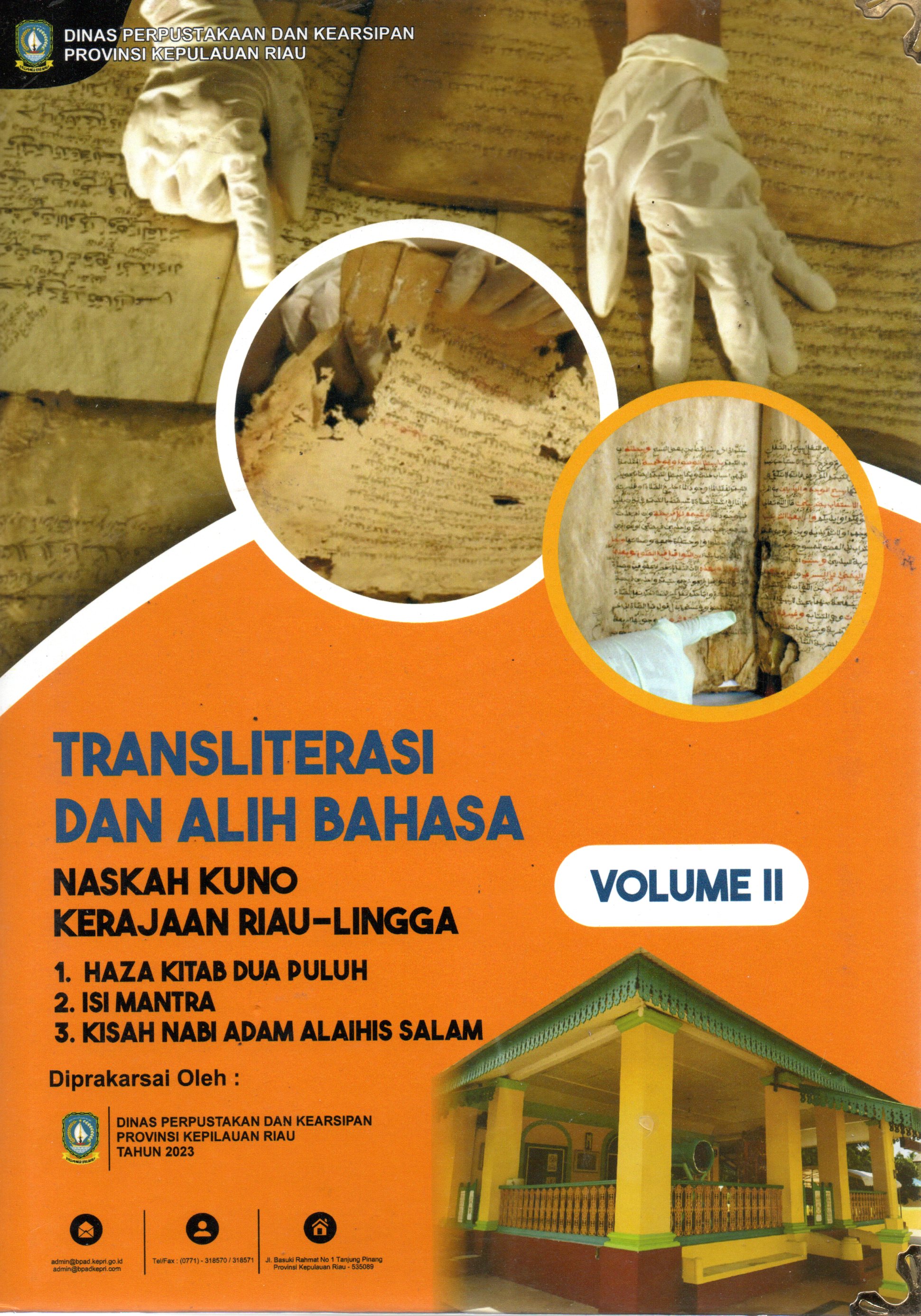 Sampul Transliterasi dan Alih Bahasa :  Naskah Kuno Kerajaan Riau-Lingga volume II / Penerjemah: Zulkifli Harto