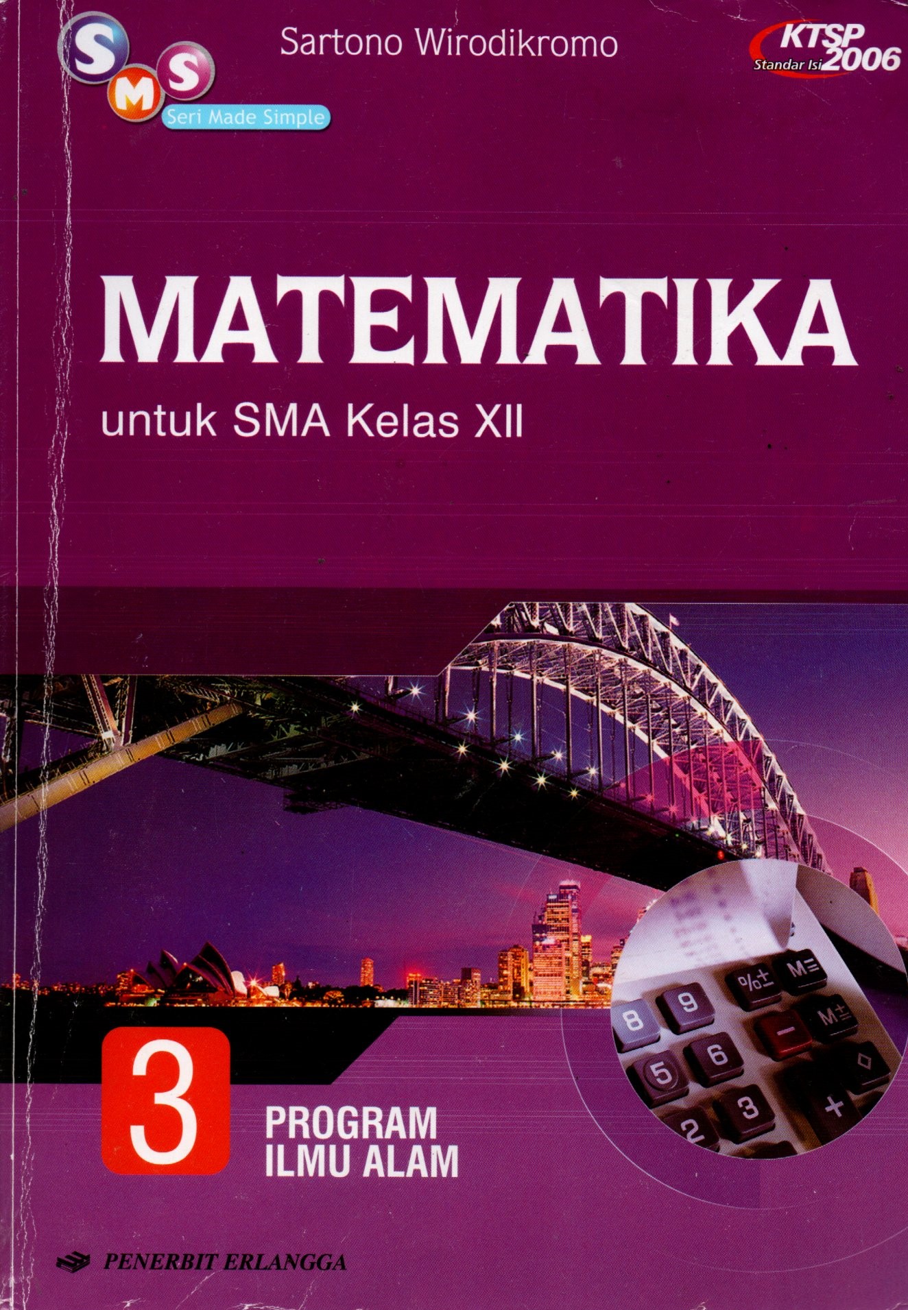 Sampul Matematika :  untuk SMA/MA Kelas XII / Editor: Iwan Suseno dan Muji Darmanto