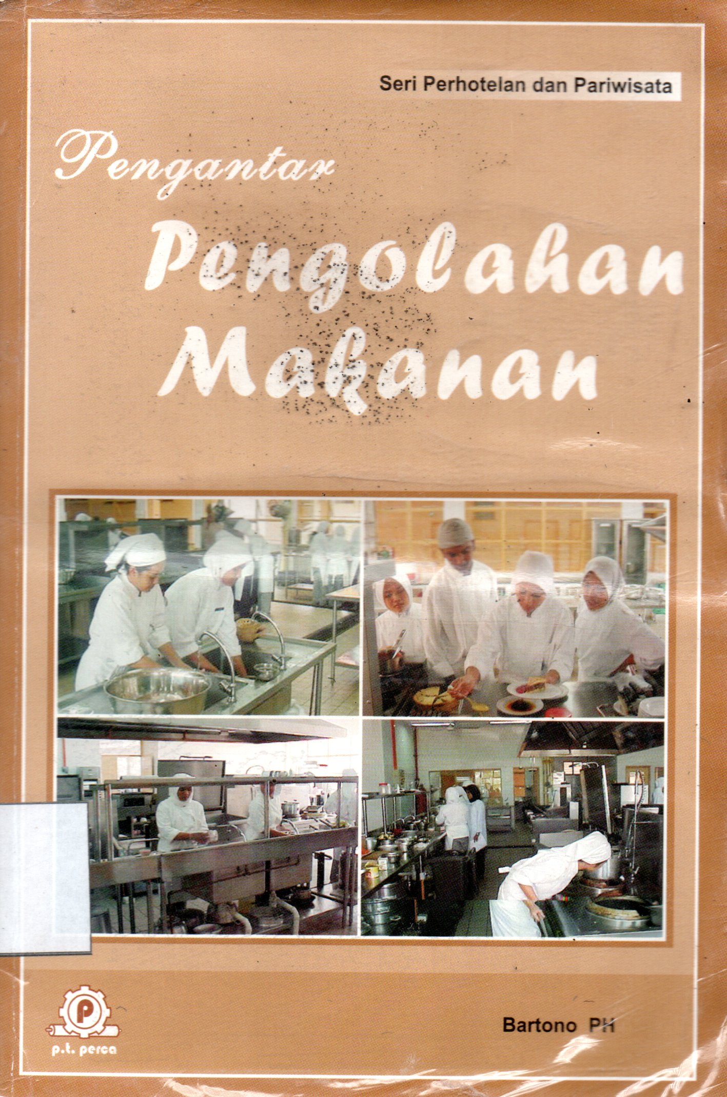 Sampul Pengantar Pengolahan Makanan :  Seri Perhotelan dan Pariwisata
