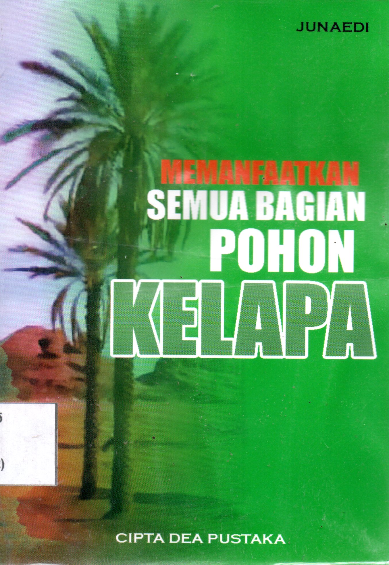 Sampul Memanfaatkan Semua Bagian Pohon Kelapa / Editor: Muhammad Bambang