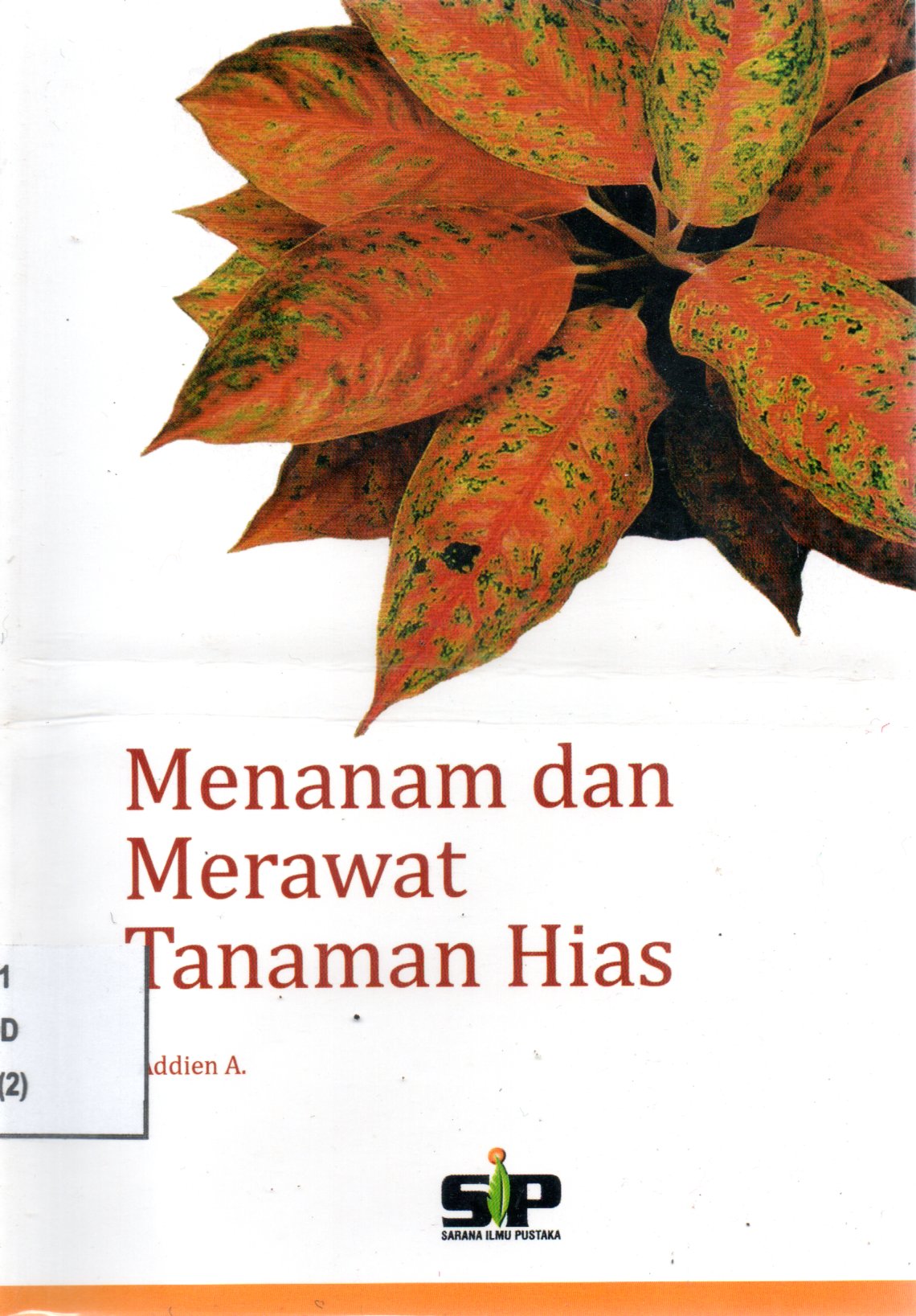 Sampul Menanam dan Merawat Tanaman Hias / Editor; Edi warsidi