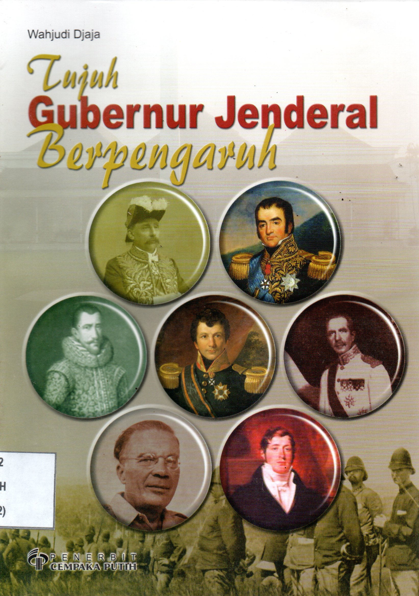 Sampul Tujuh Gubernur Jenderal Berpengaruh / Ilustrasi: Slamet Riyadi