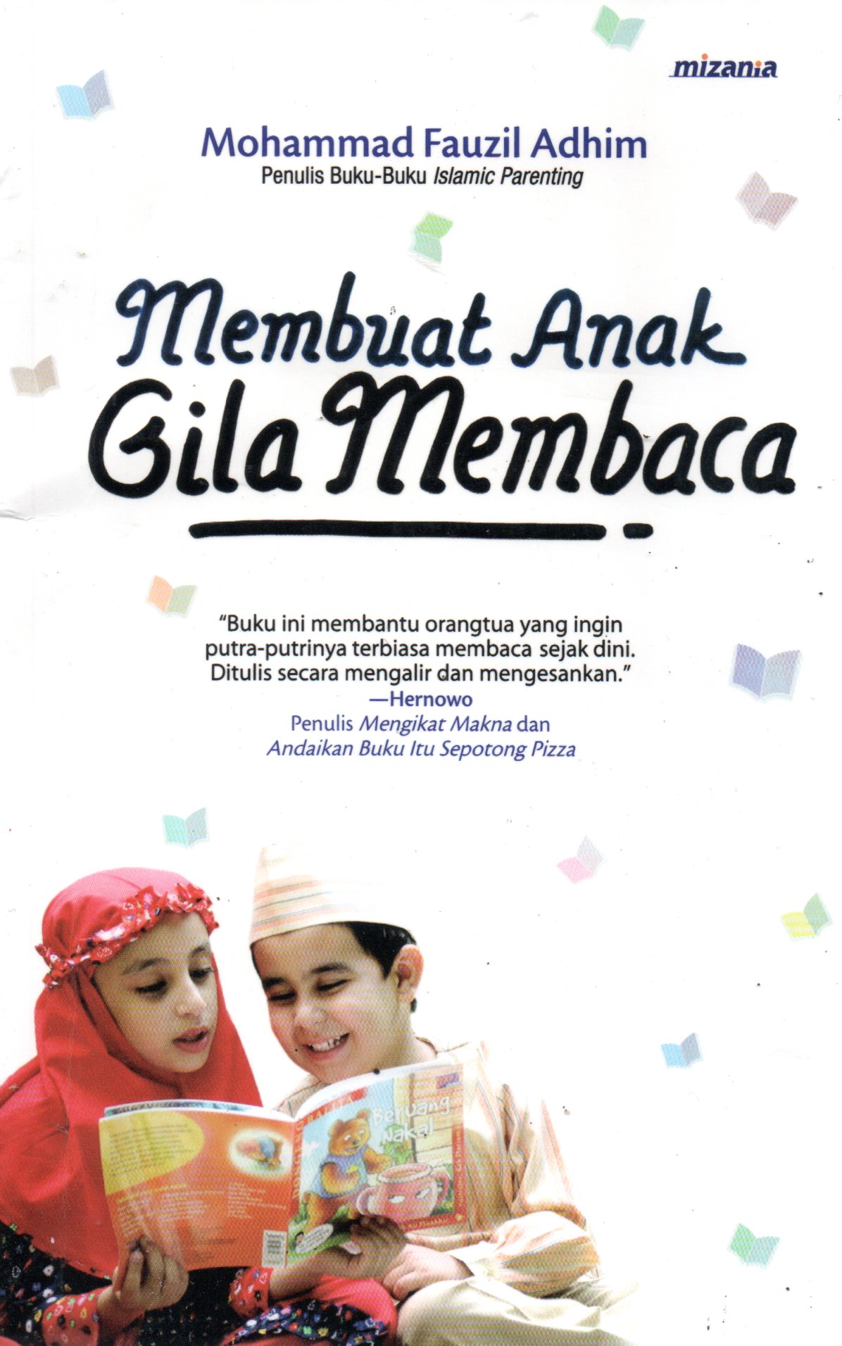 Sampul Membuat Anak Gila Membaca / Editor: Toto Edidarmo