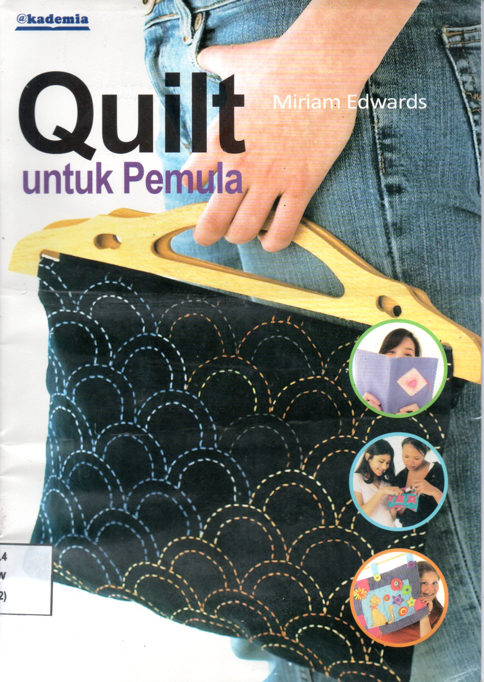 Sampul Quilt untuk Pemula / Penerjemah: Javier Harjun