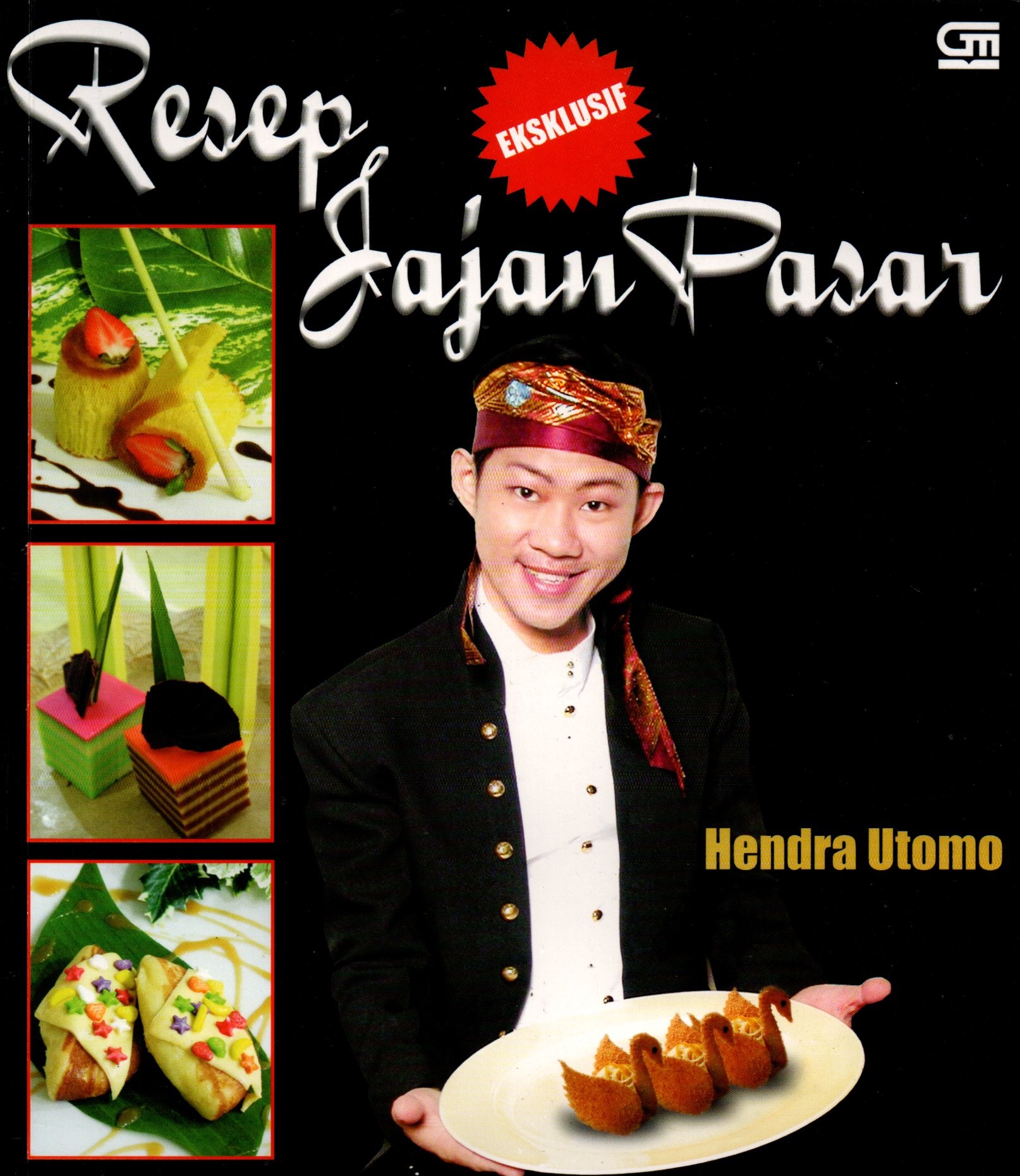 Sampul Resep Eksklusif :  Jajan Pasar / Editor: Intarina Hardiman