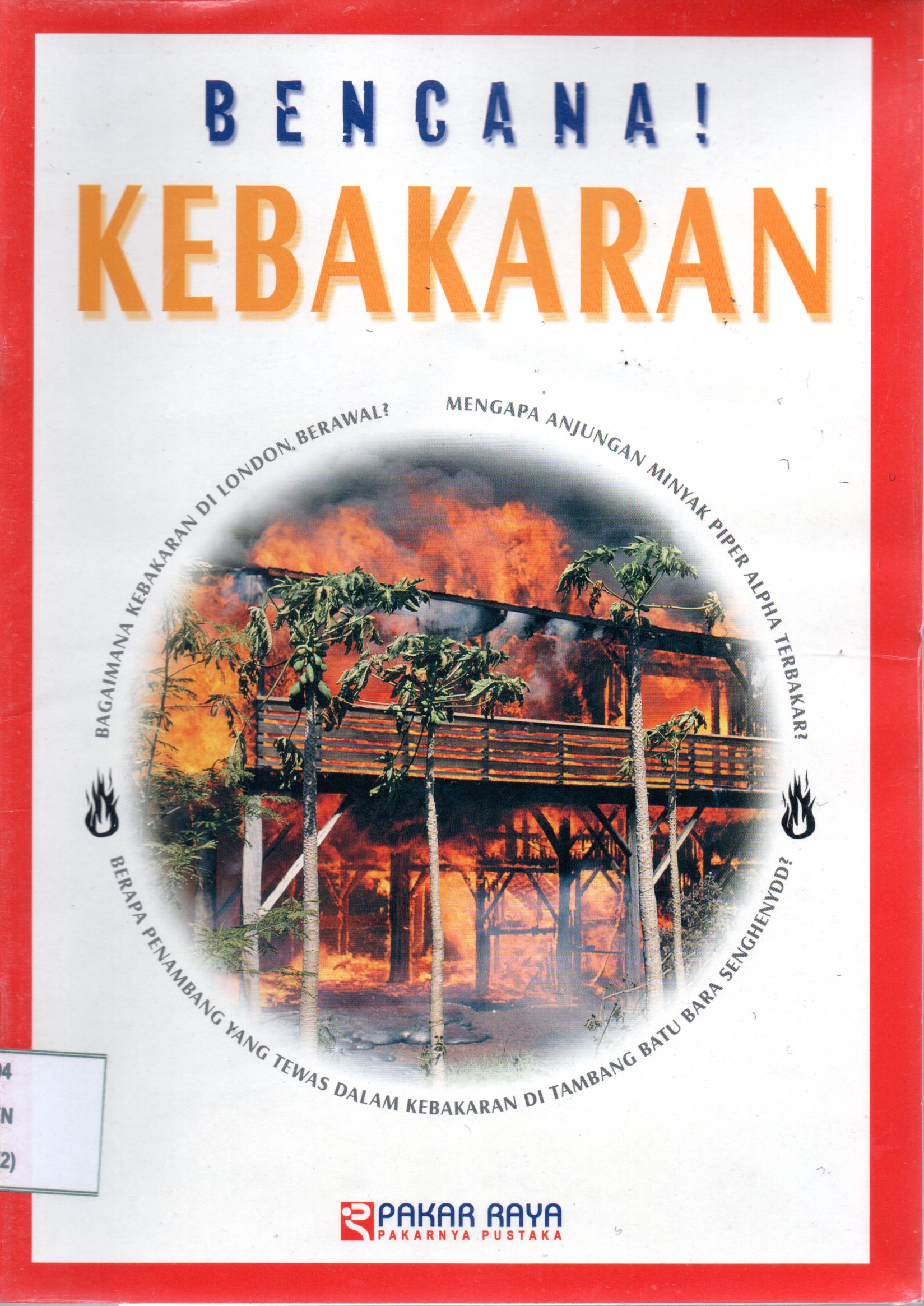 Sampul Bencana Kebakaran / Editor: Kate Phelps