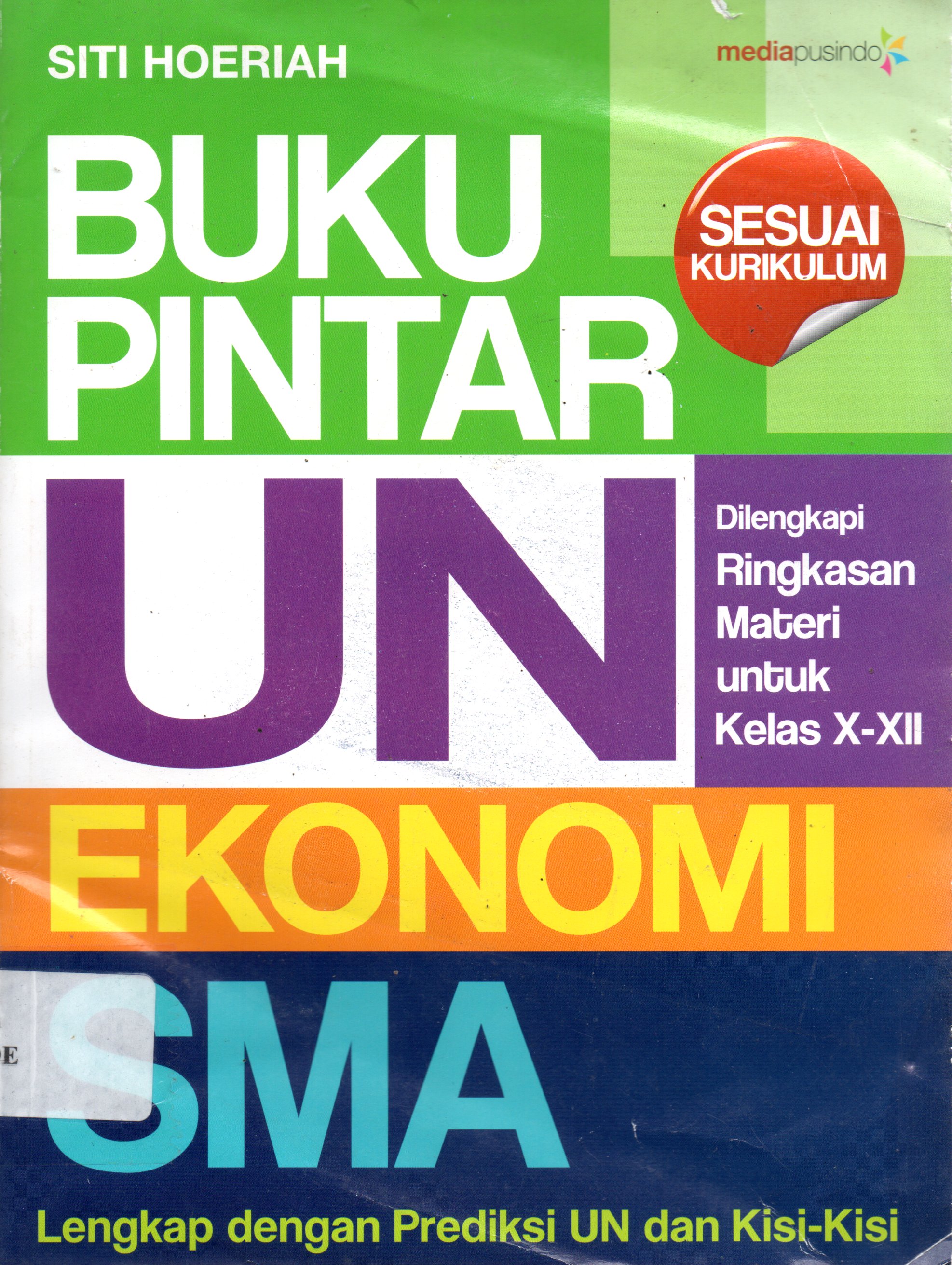 Sampul Buku Pintar UN :  Ekonomi SMA / Penyunting: Koeh