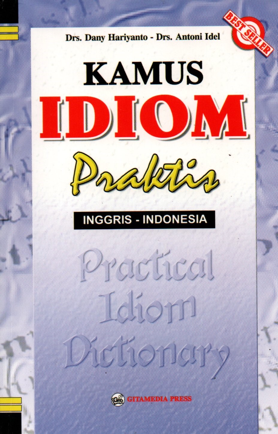 Sampul Kamus Idiom Praktis :  Inggris-Indonesia