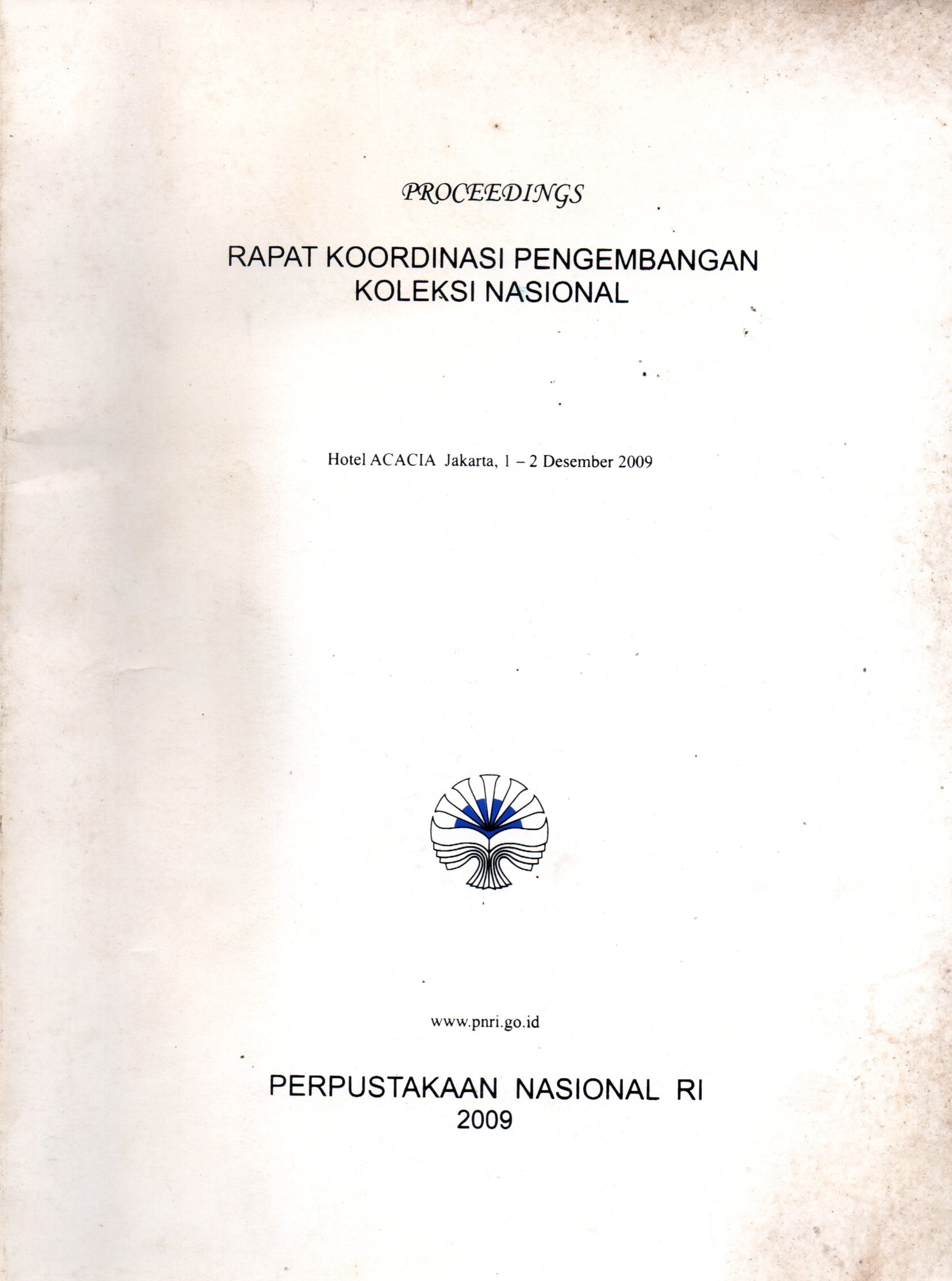 Sampul Rapat Koordinasi Pengembangan Koleksi Nasional / Penyusun: Nelwaty