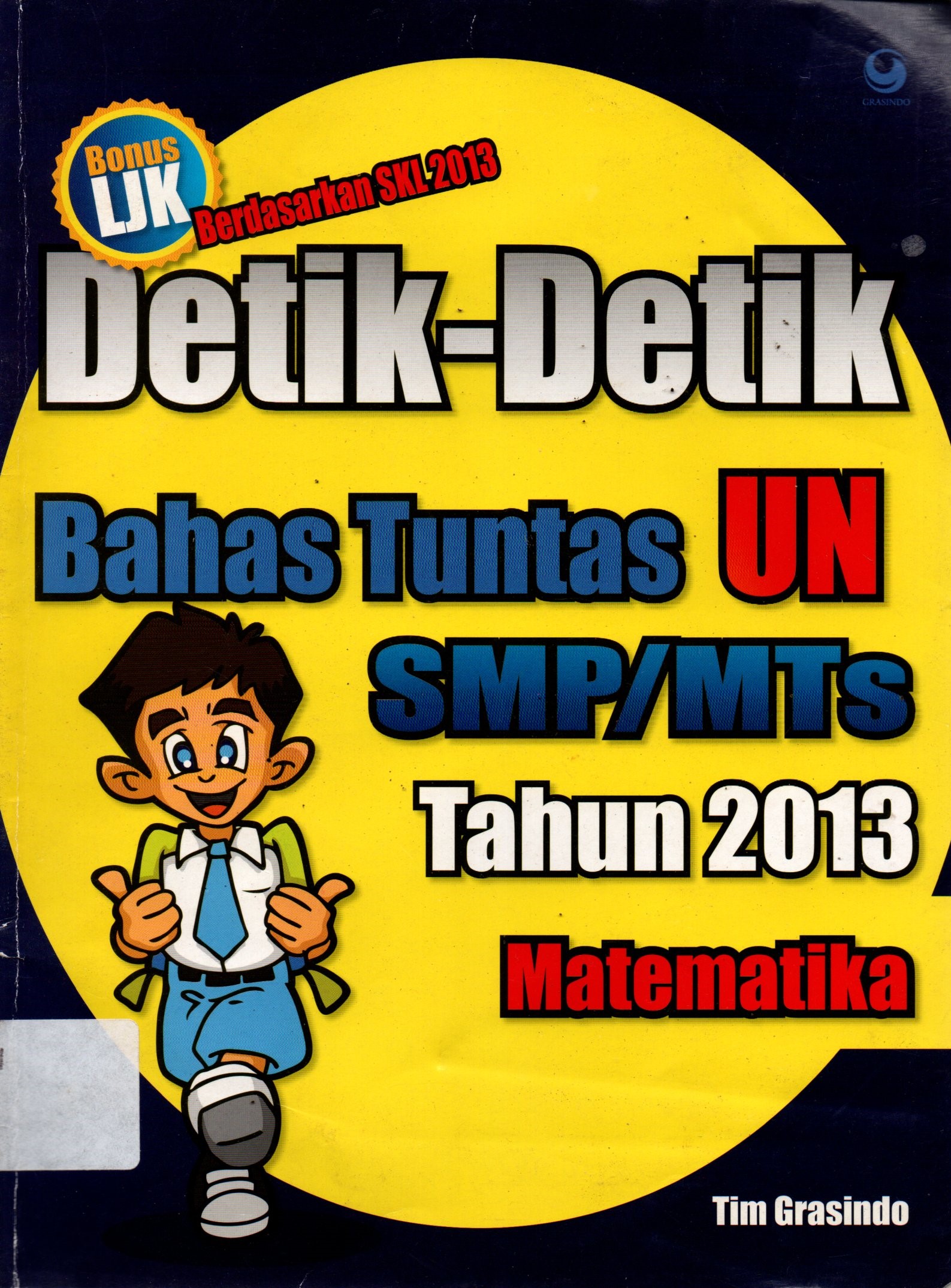 Sampul Detik-Detik Bahas Tuntas UN Smp/Mts :  Tahun 2013 Matematika