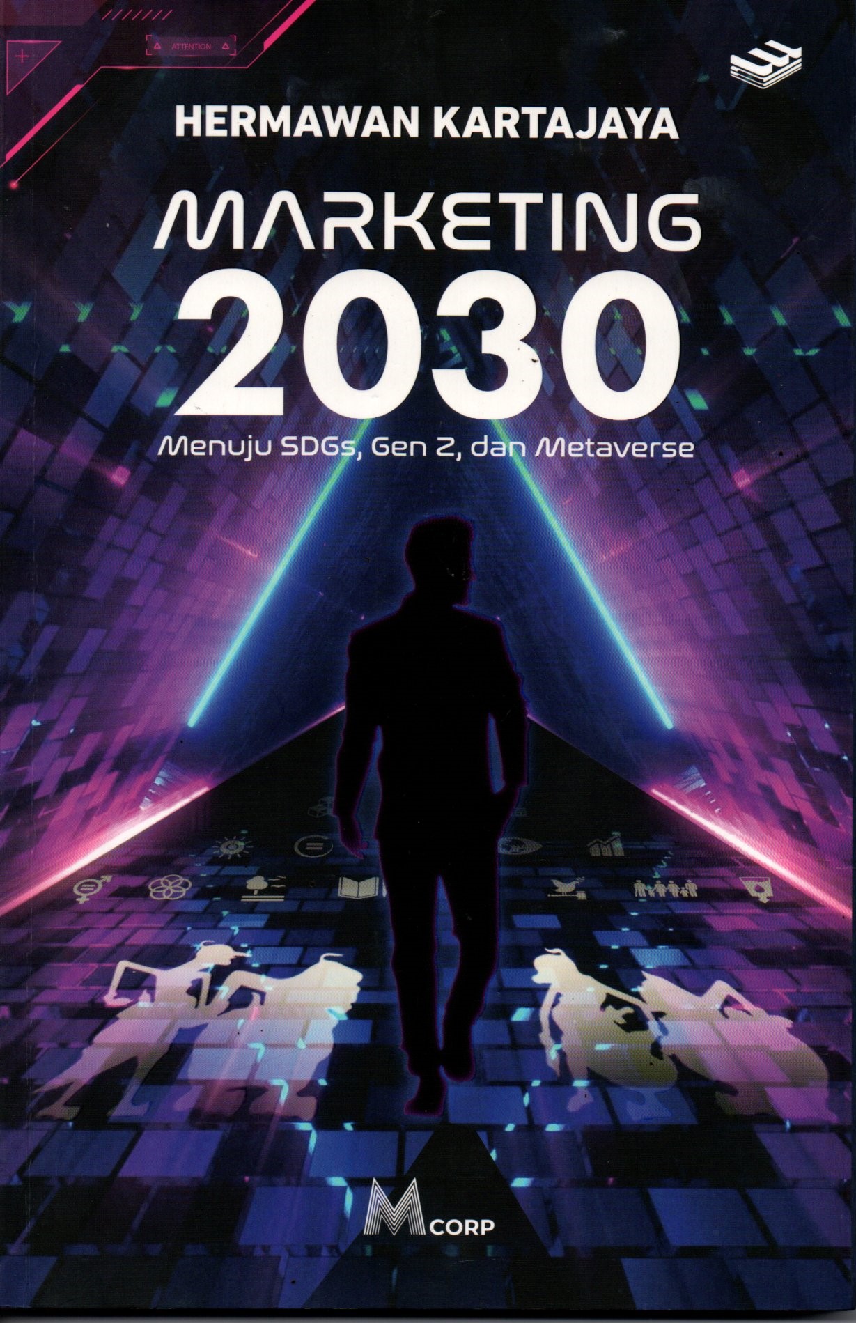 Sampul Marketing 2030 :  Menuju SDGs, Gen Z, dan Metaverse / Editor: Wibi Hardani